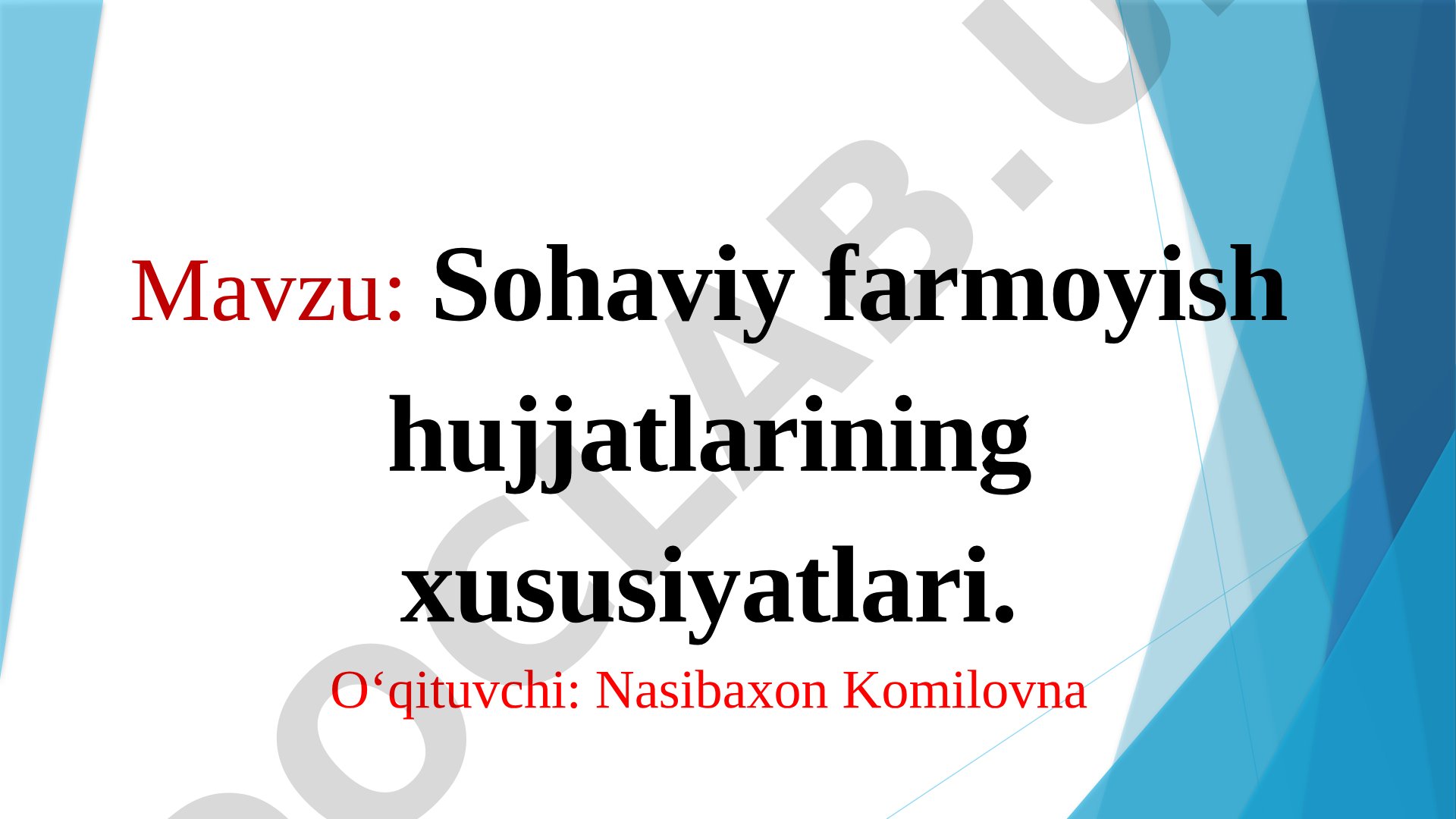 Sohaviy farmoyish hujjatlarining xususiyatlari