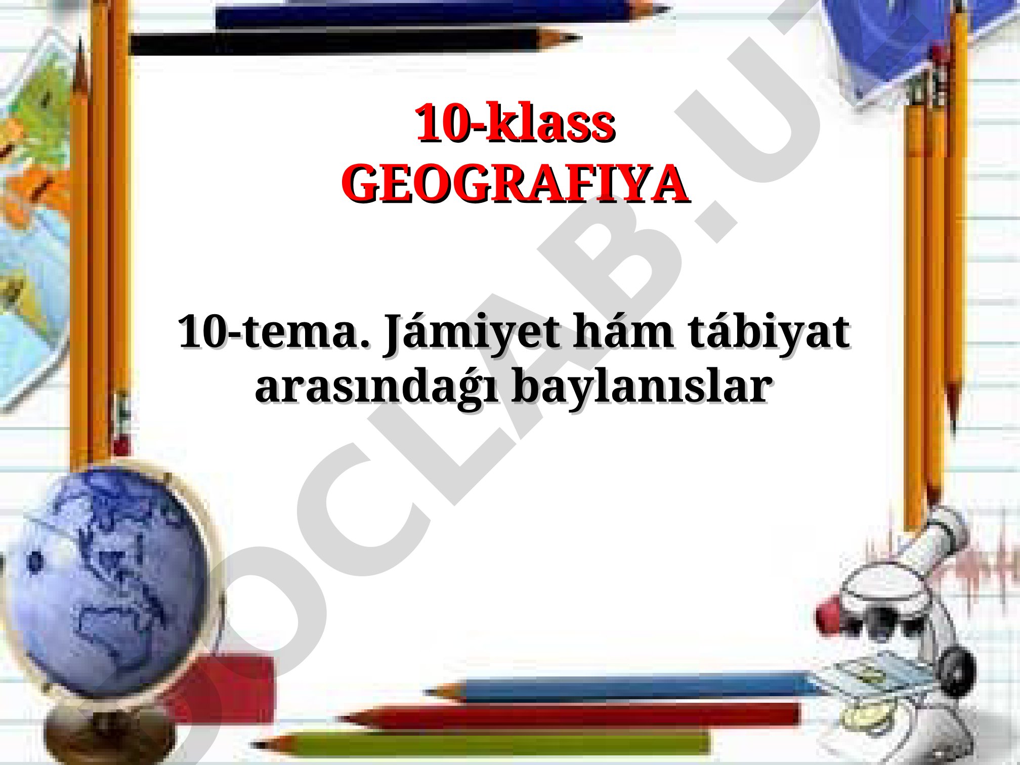 Jámiyet hám tábiyat arasındaǵı baylanıslar