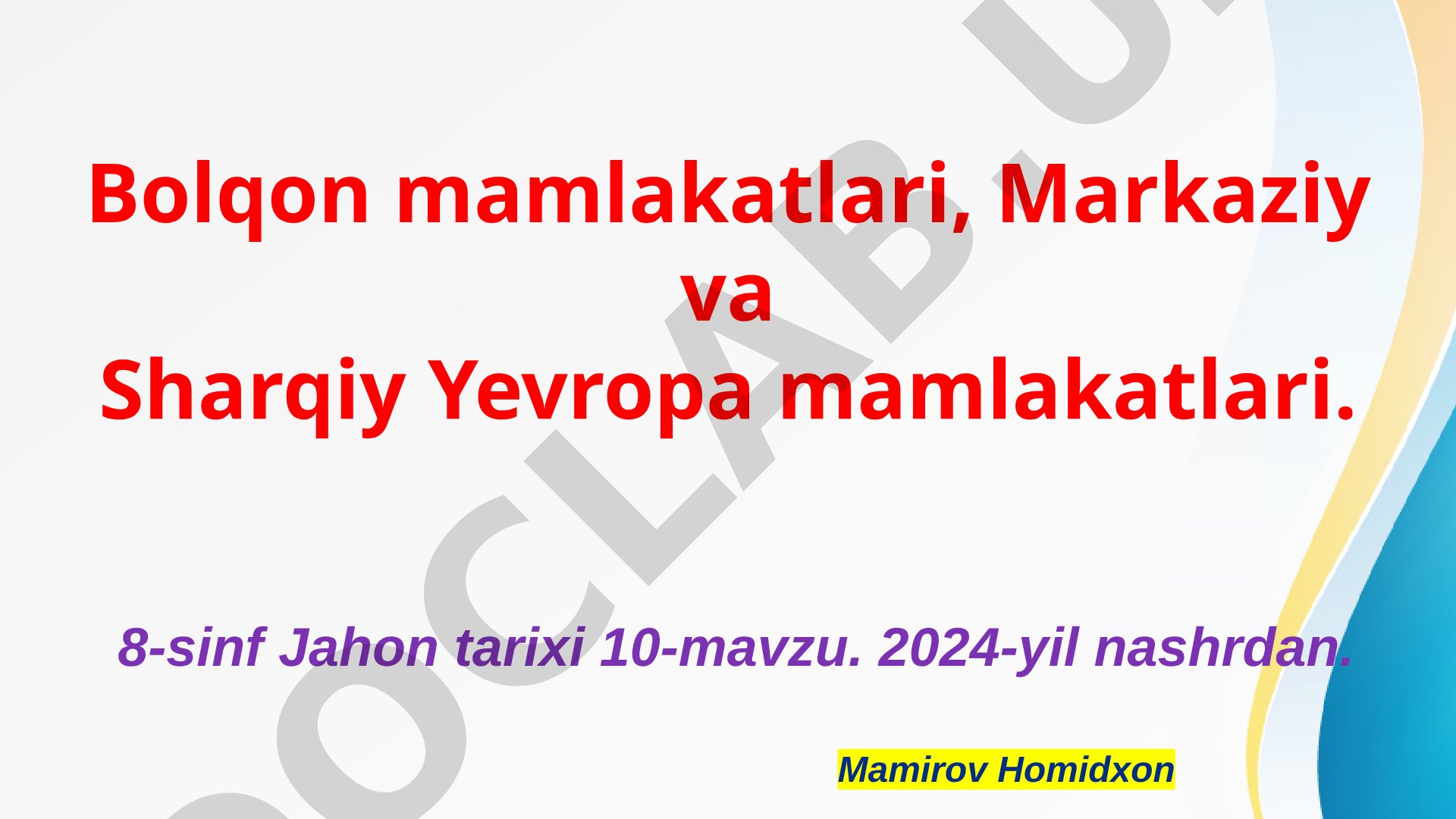 Bolqon mamlakatlari, Markaziy va Sharqiy Yevropa mamlakatlari