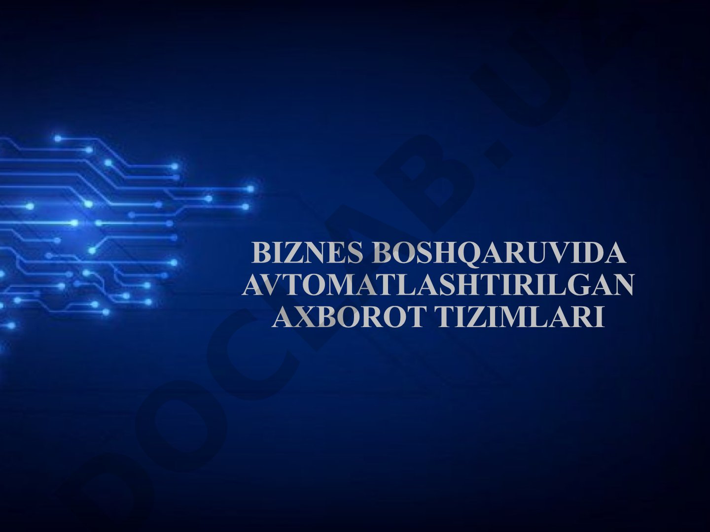 Biznes boshqaruvida avtomatlashtirilgan axborot tizimlari