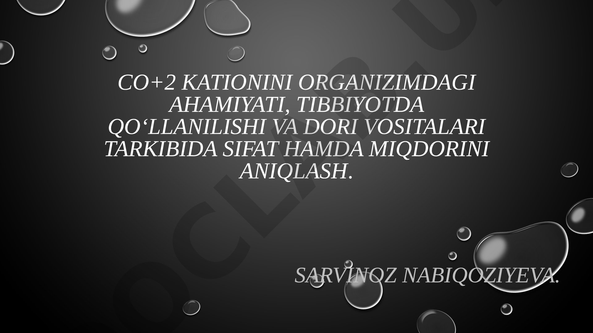 Co+2 kationini organizimdagi ahamiyati, tibbiyotda qo‘llanilishi va dori vositalari tarkibida sifat hamda miqdorini aniqlash