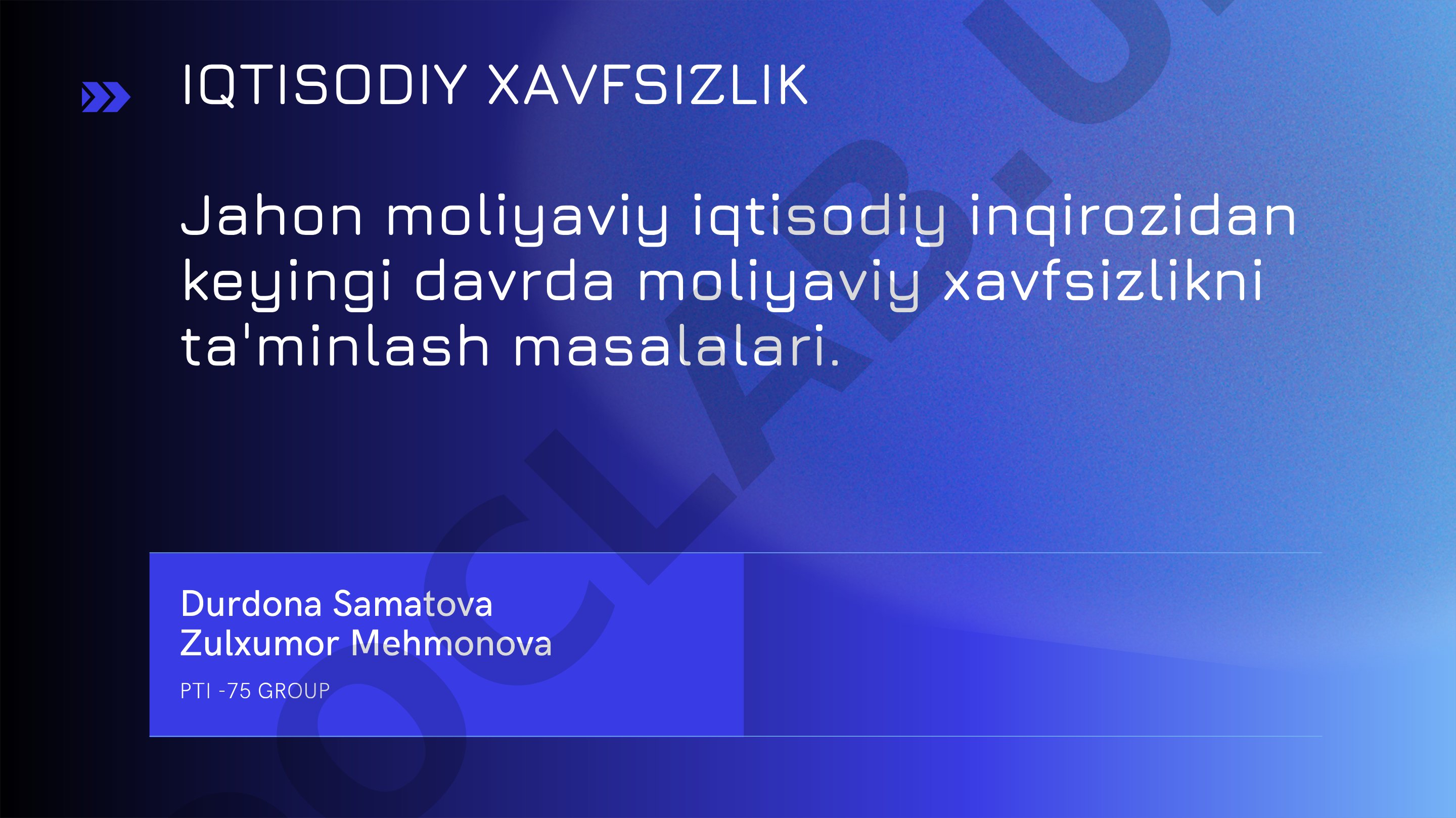 Jahon moliyaviy-iqtisodiy inqirozidan keyin moliyaviy xavfsizlikni ta'minlash