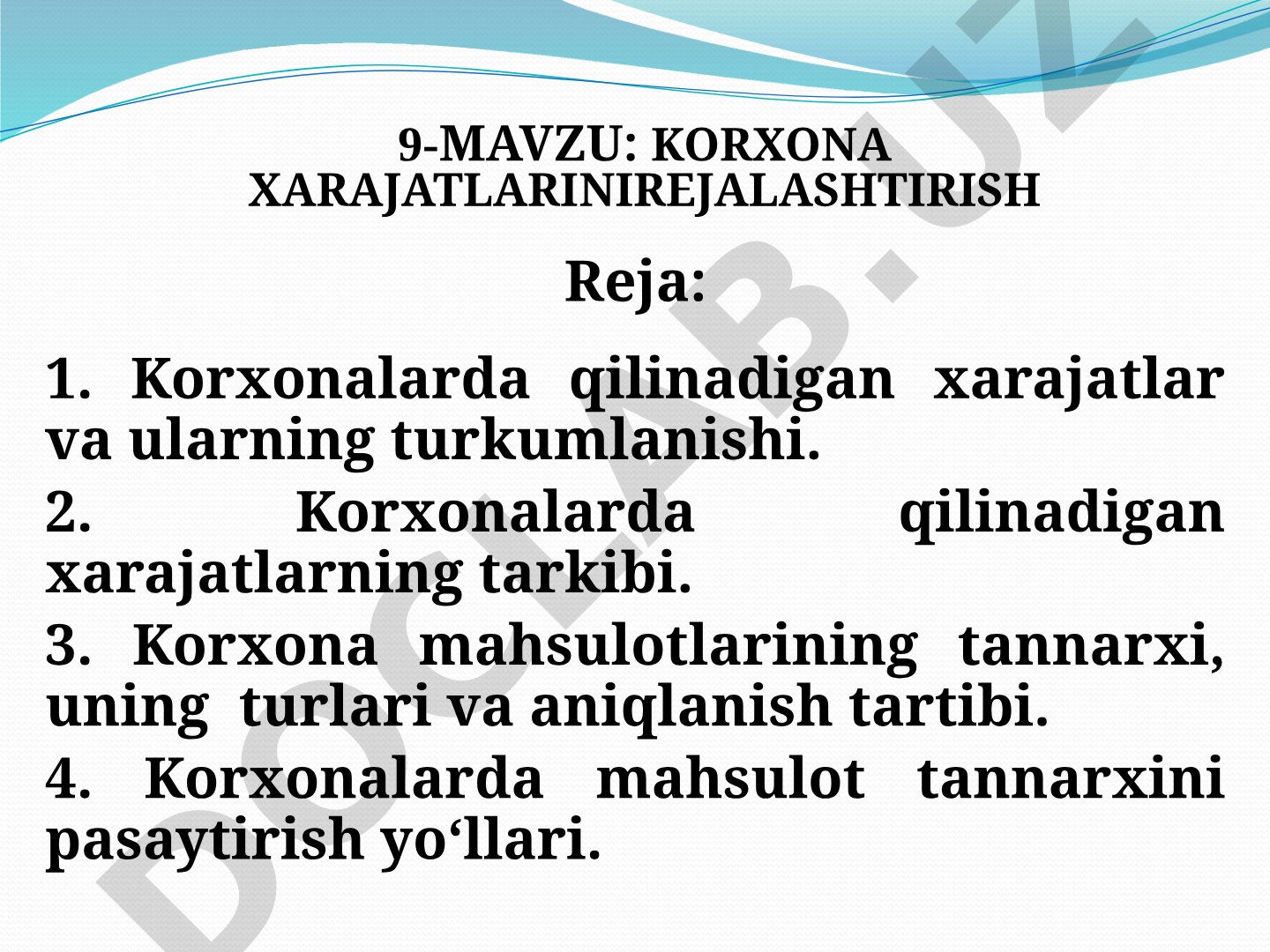 Korxonalarda xarajatlar turlari, tarkibi, mahsulot tannarxi va uni pasaytirish yo'llari