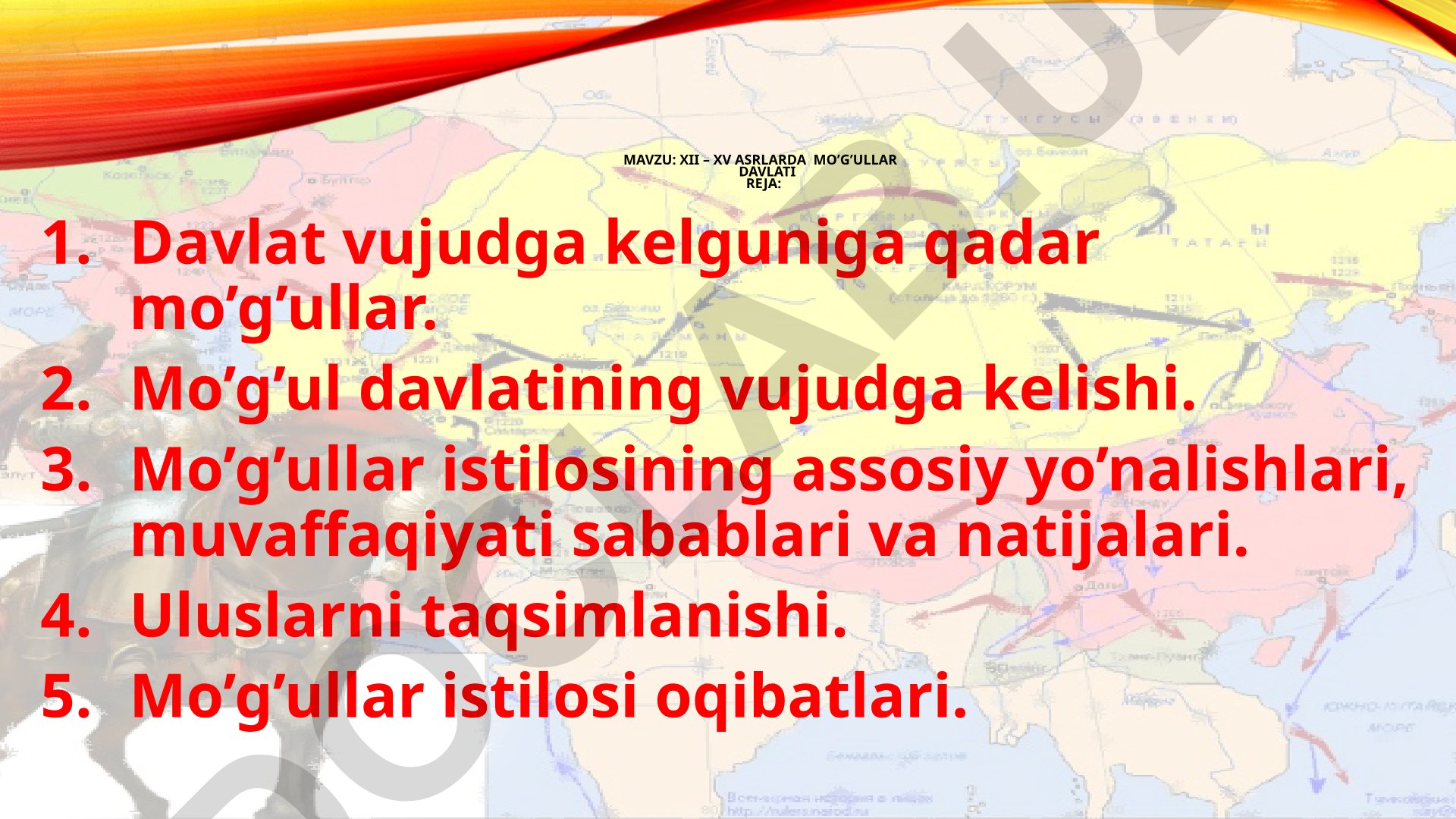 XII – XV asrlarda MO’g’ullar davlati
