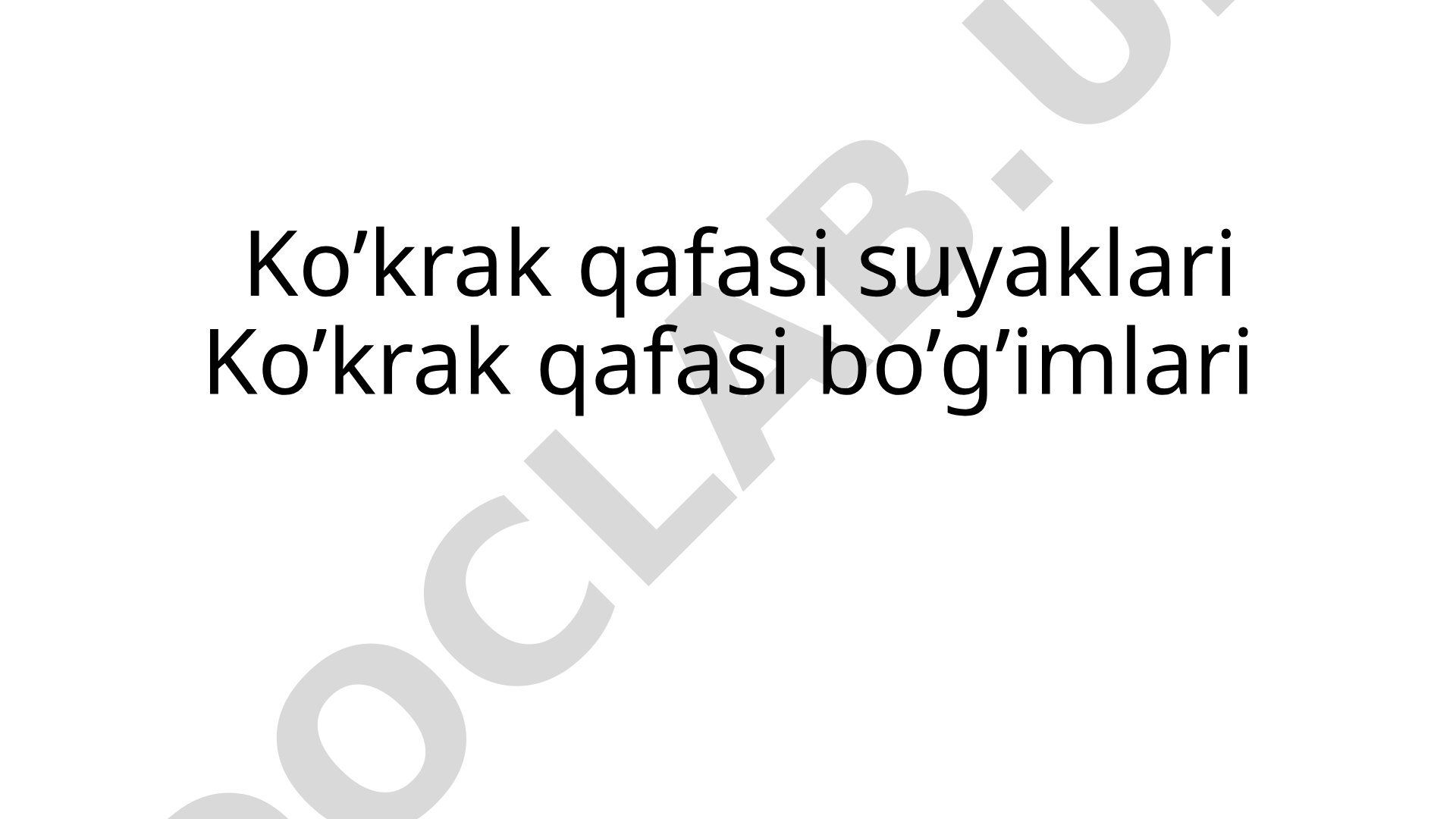 Ko'krak qafasi suyaklari va bo'g'imlari