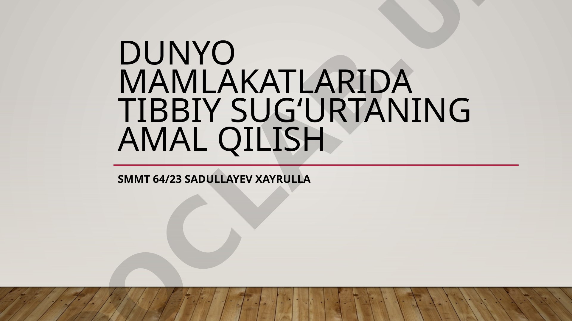 Dunyo mamlakatlarida tibbiy sugʻurtaning amal qilishi