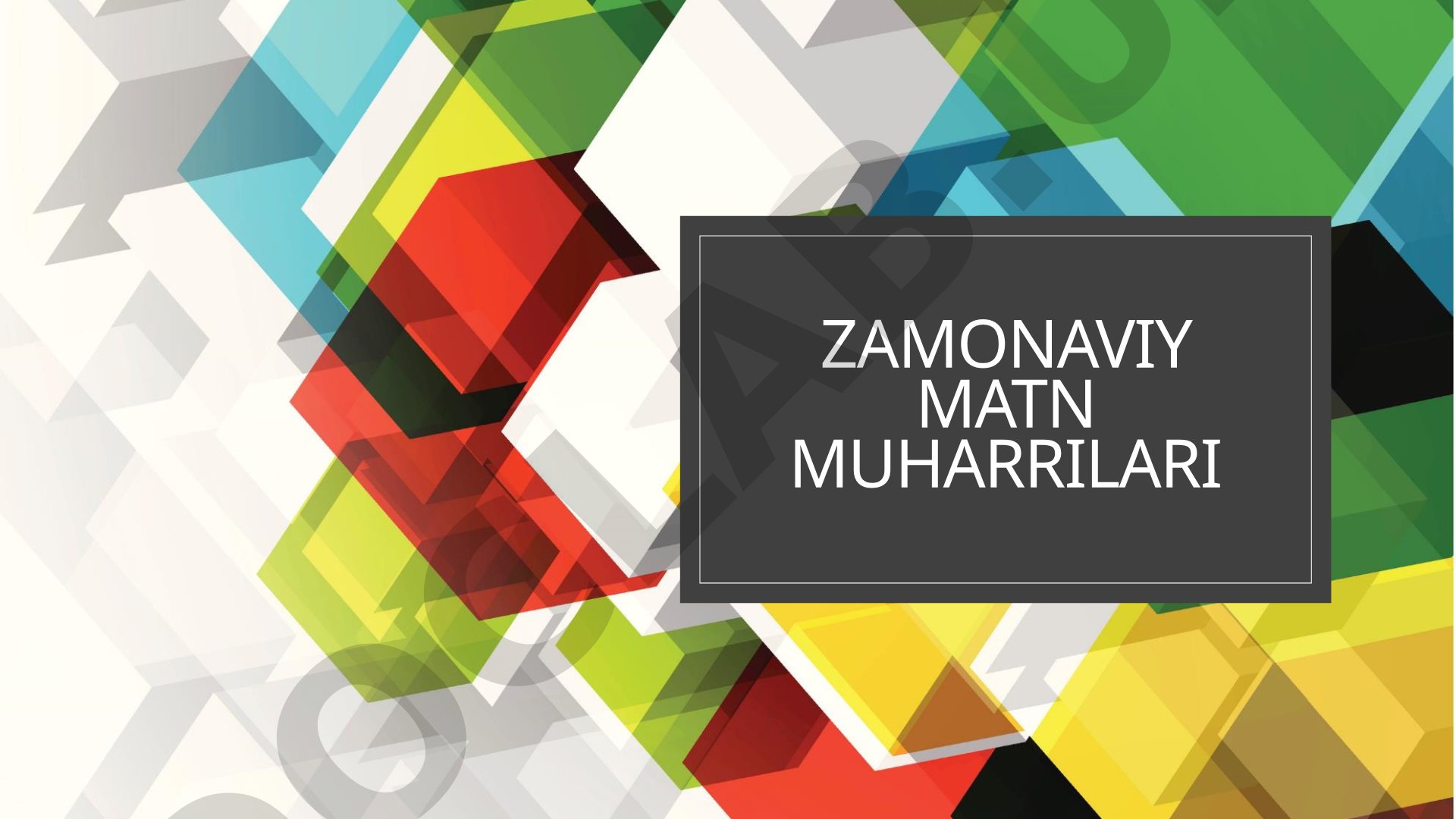 Matn muharrirlarining yaratilish tarixi, turlari va zamonaviy sohalardagi ahamiyati