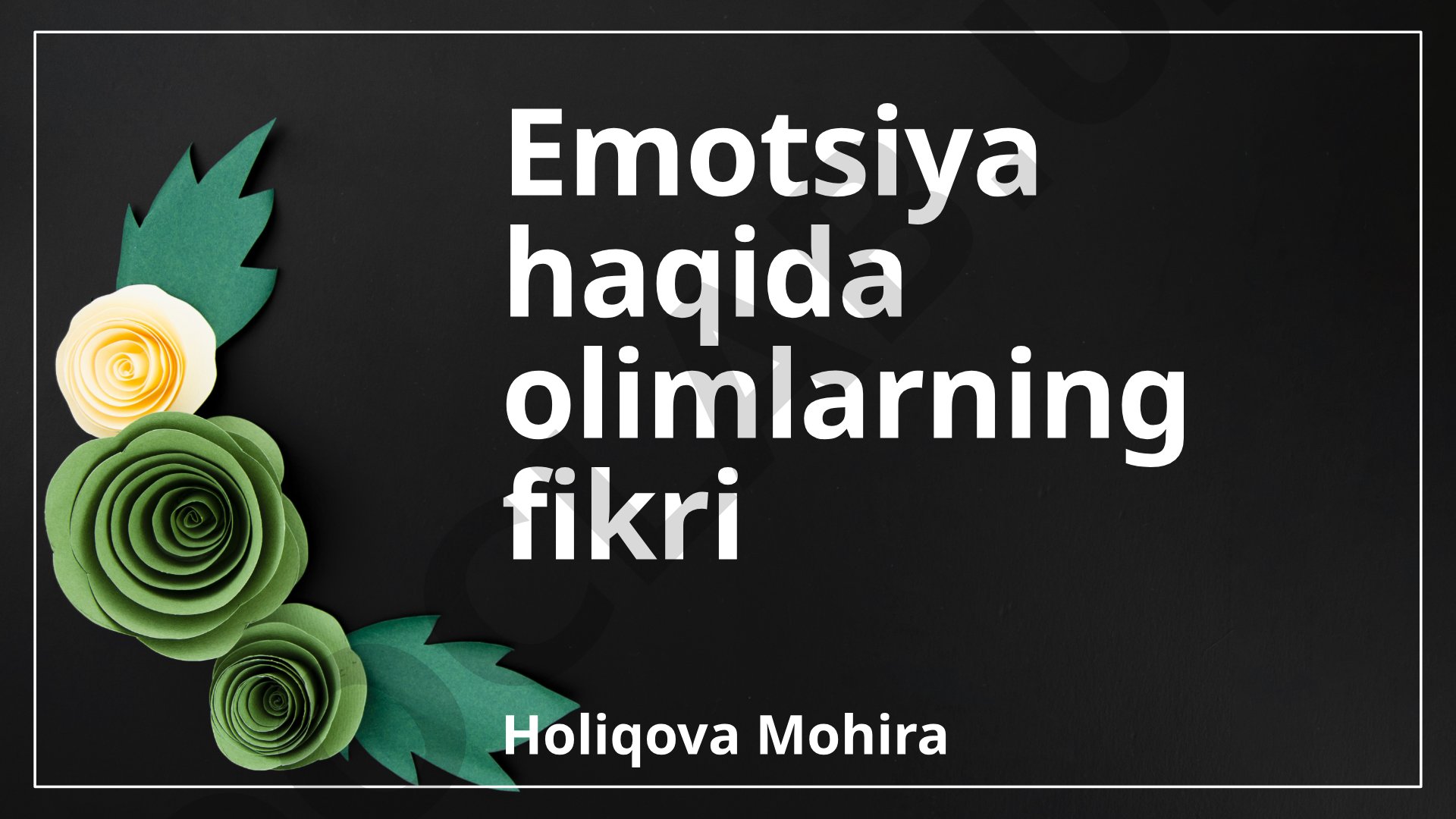 Emotsiya haqida olimlarning fikri