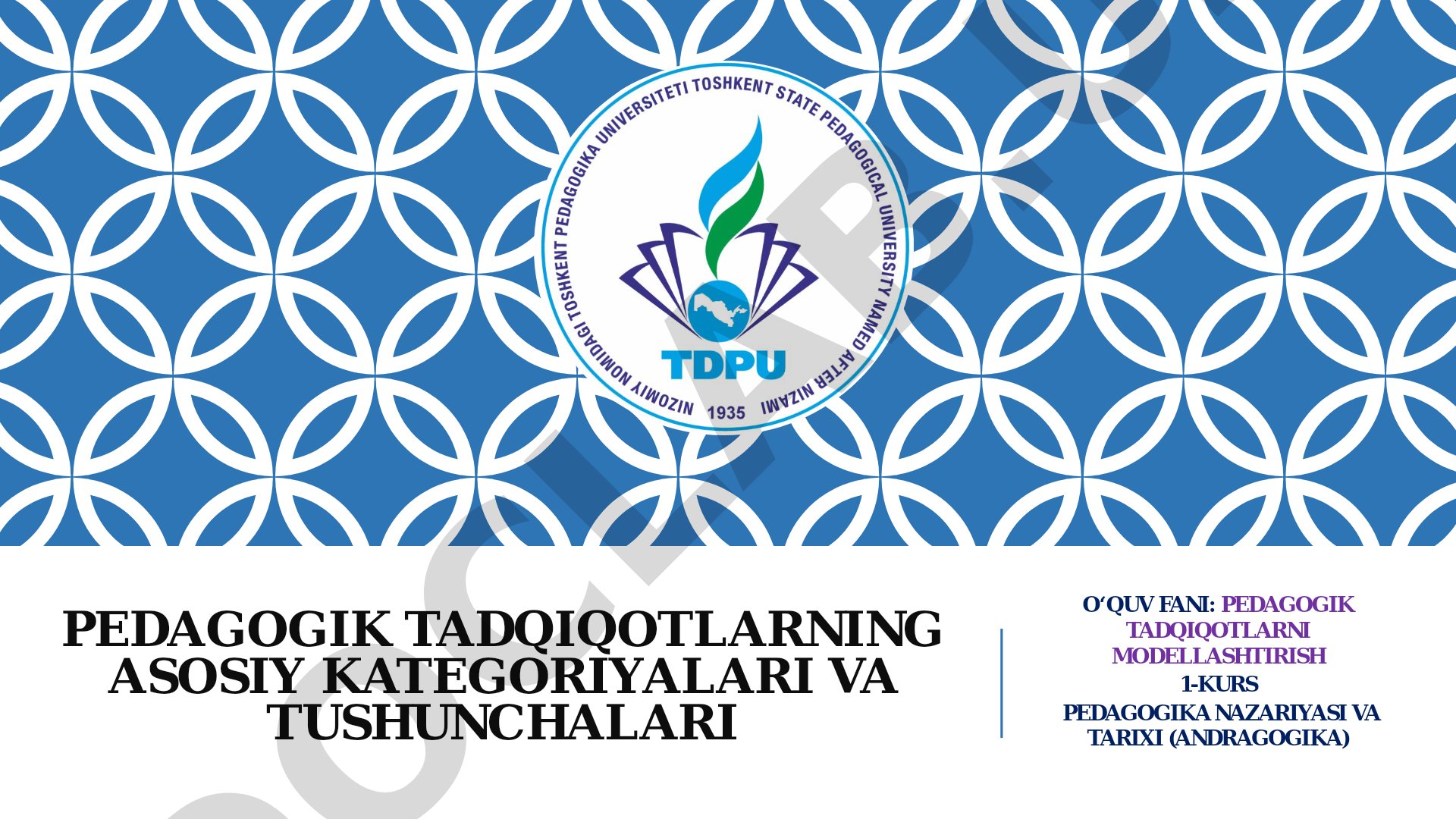 PEDAGOGIK TADQIQOTLARNING ASOSIY KATEGORIYALARI VA TUSHUNCHALARI