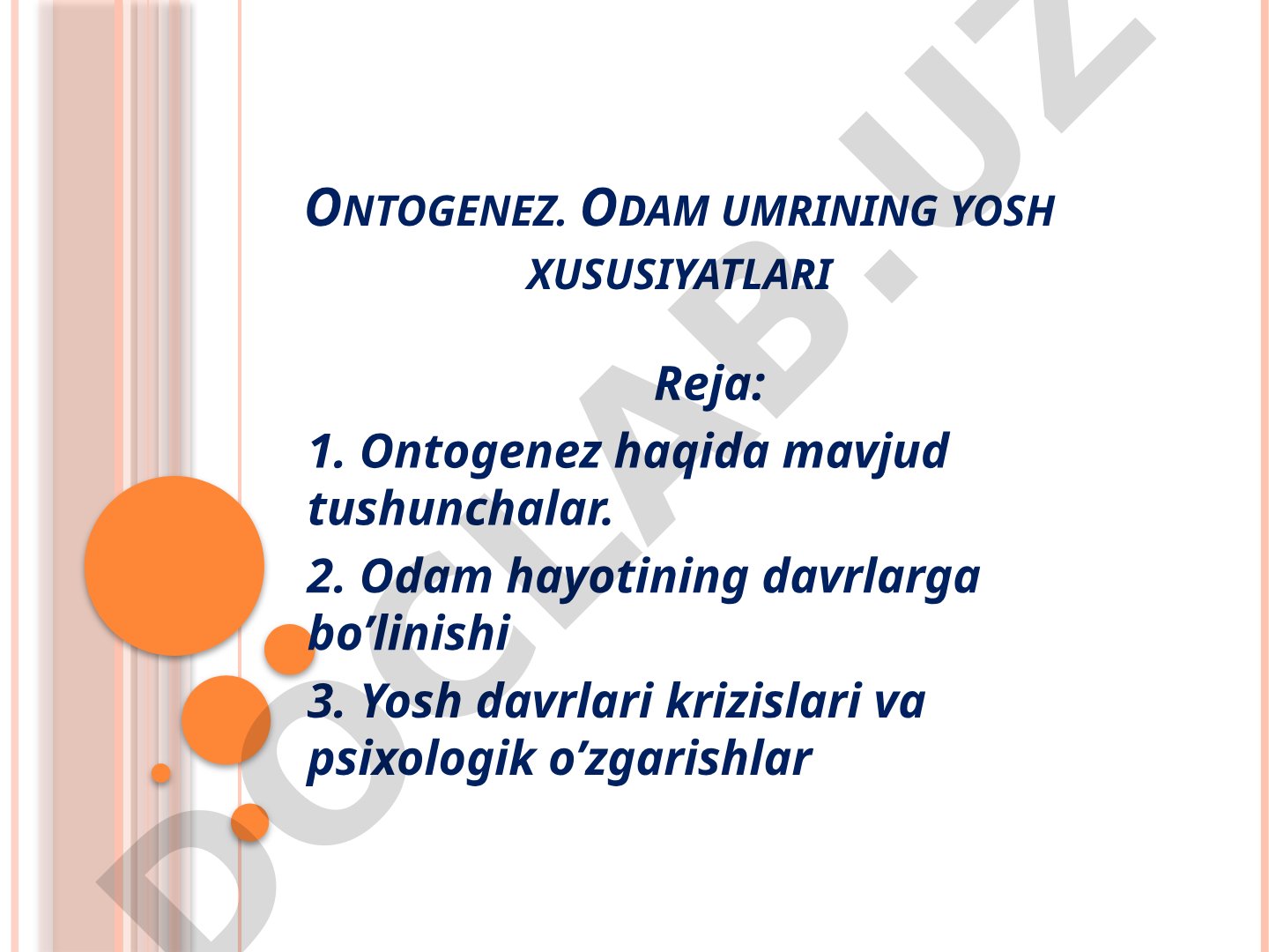 Ontogenez. Odam umrining yosh xususiyatlari