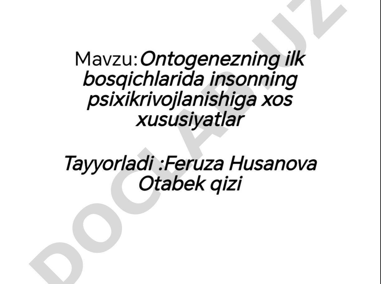 Ontogenezning ilk bosqichlarida insonning psixikrivojlanishiga xos xususiyatlar