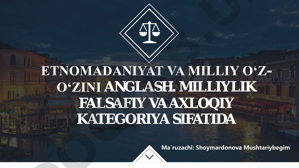 Etnomadaniyat va milliy o‘z-o‘zini anglash