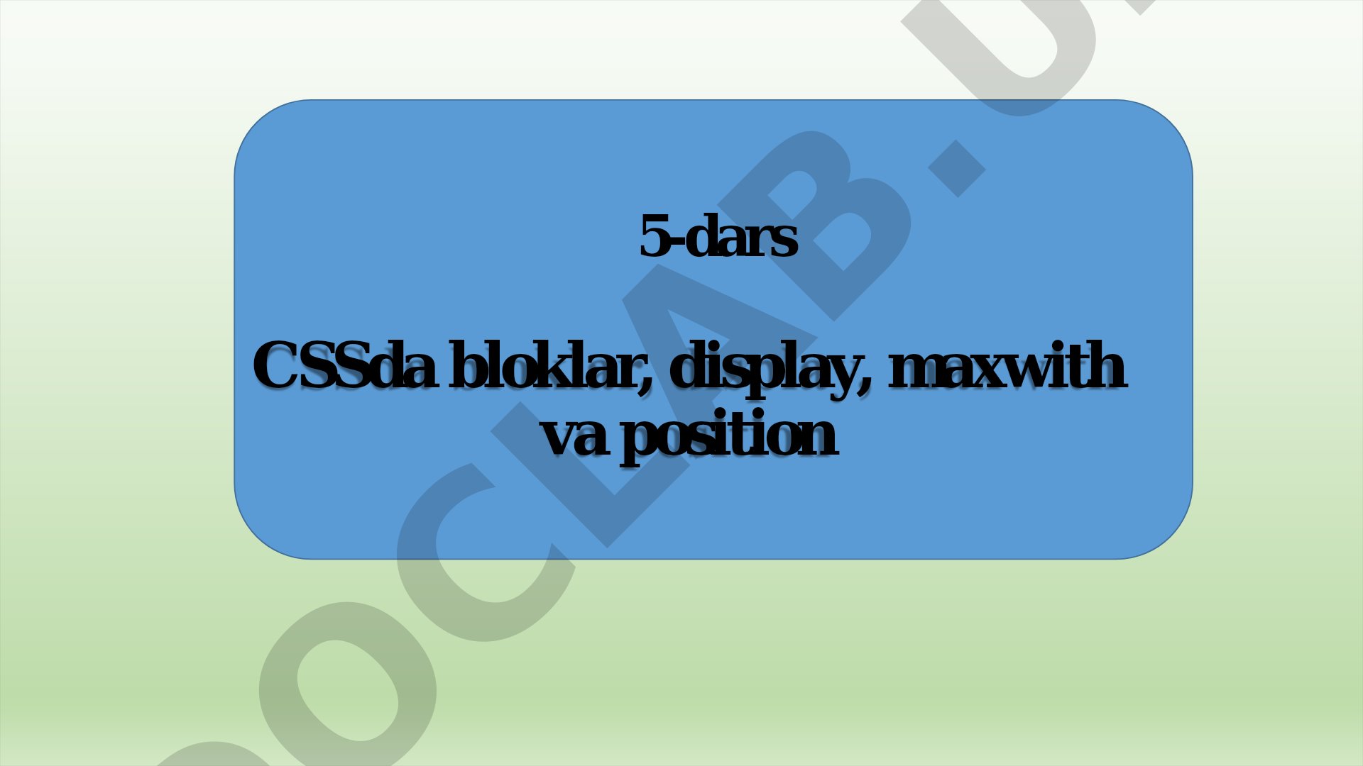 CSSda bloklar, display, max-width va position