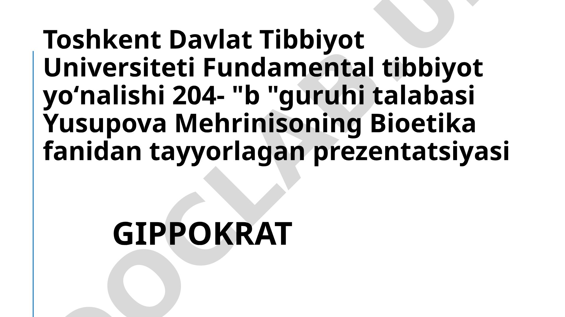 Gippokrat – qadimgi tibbiyot asoschisi va tibbiyot etikasi