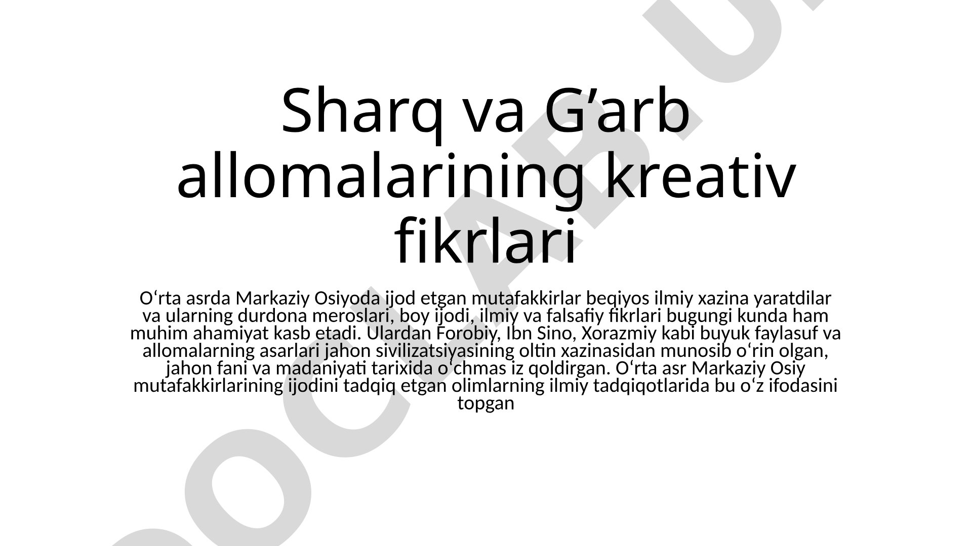 Sharq va G'arb allomalarining kreativ fikrlari