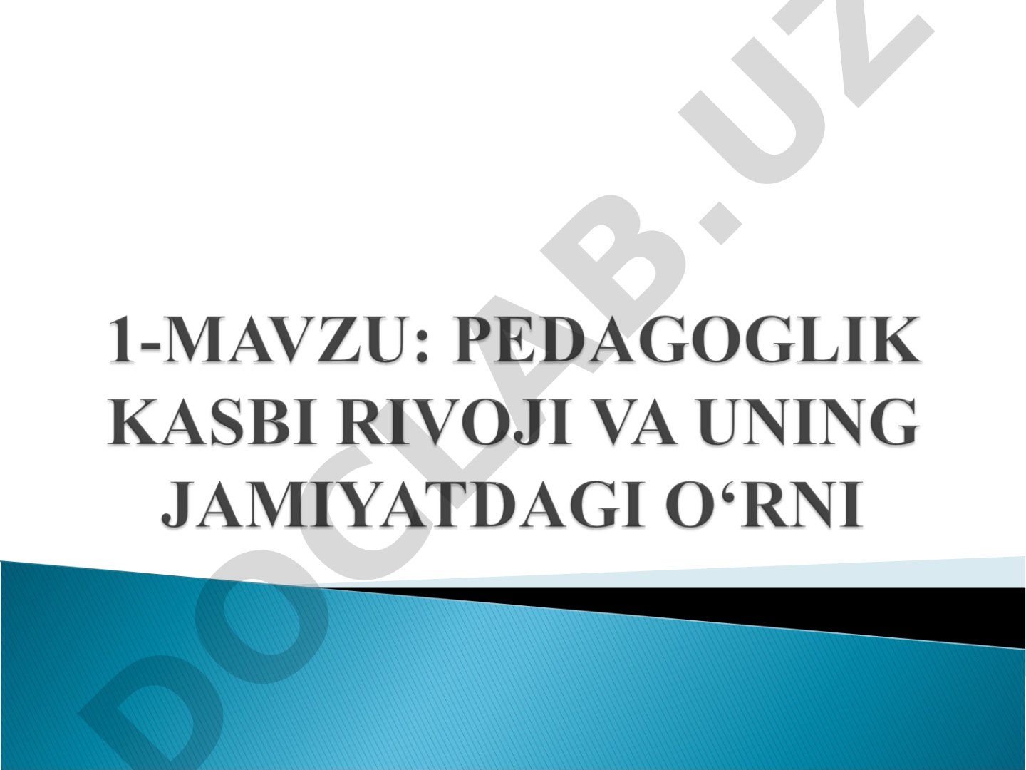Pedagoglik kasbining kelib chiqish tarixi
