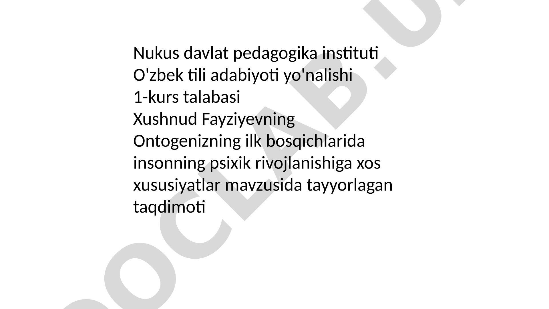 Ontogenizning ilk bosqichlarida insonning psixik rivojlanishiga xos xususiyatlar