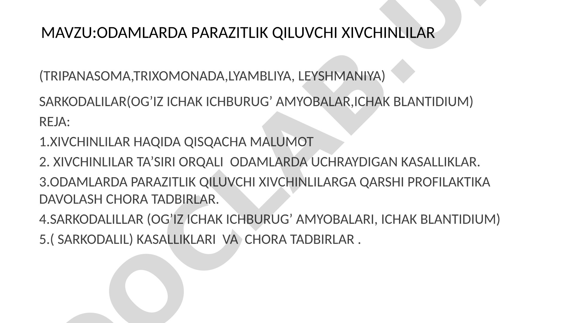 Odamlarda parazitlik qiluvchi xivchinlilar