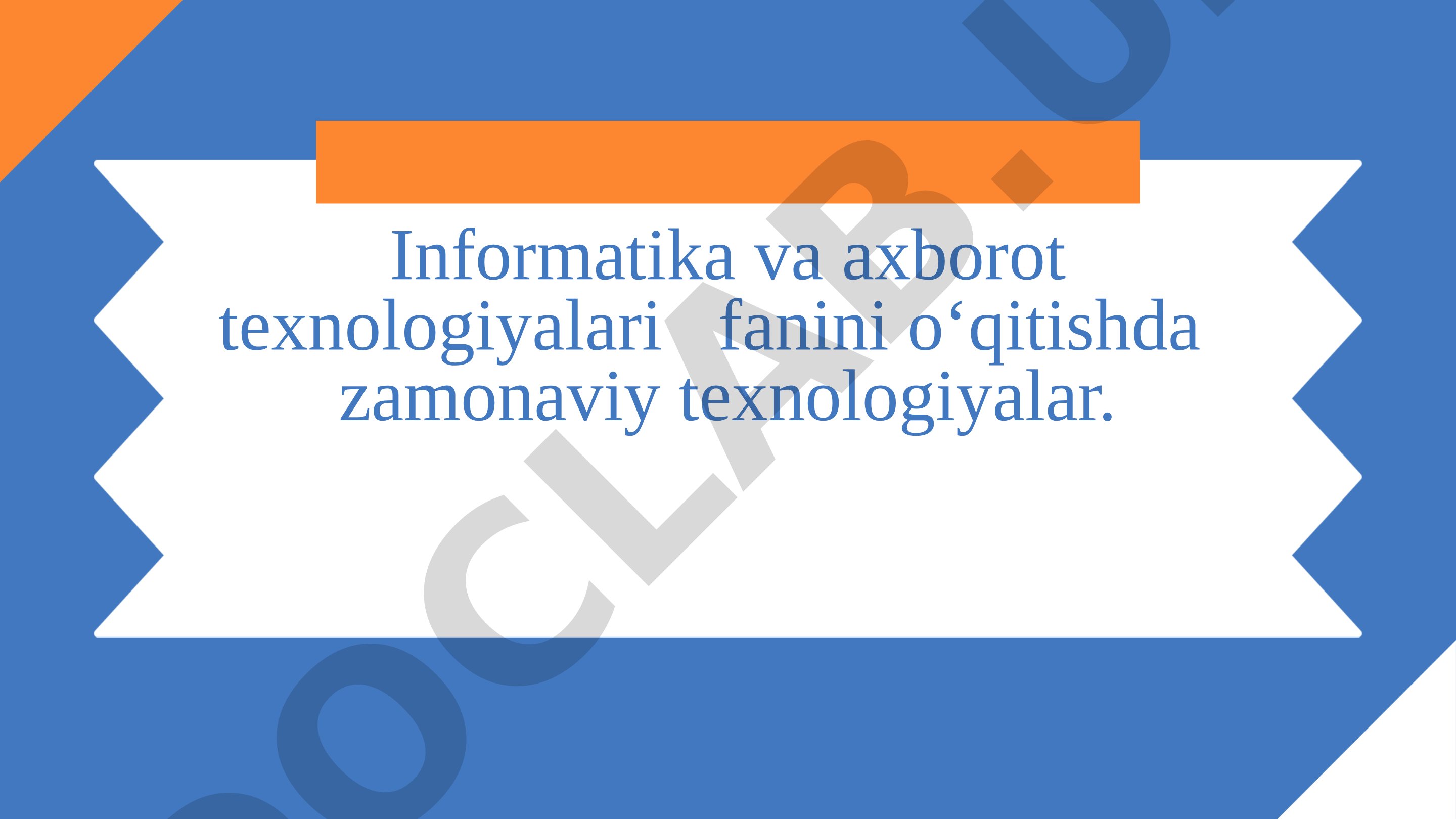 Informatika va axborot texnologiyalari fanini o'qitishda zamonaviy texnologiyalar