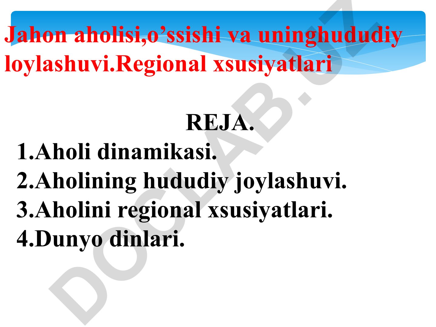 Jahon aholisi o'sishi va hududiy joylashuvi