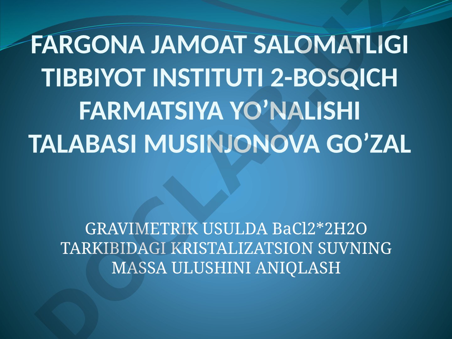 Gravimetrik usulda BaCl2*2H2O tarkibidagi kristallizatsion suvning massa ulushini aniqlash