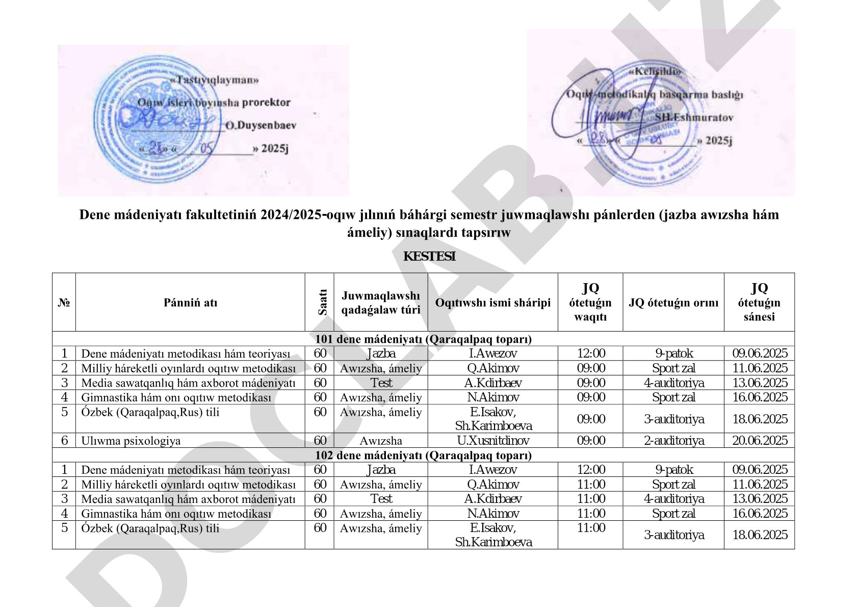 Dene mádeniyatı fakultetiniń 2024/2025-oqıw jılınıń báhárgi semestr juwmaqlawshı pánlerden sınaqlardı tapsırıw kestesi