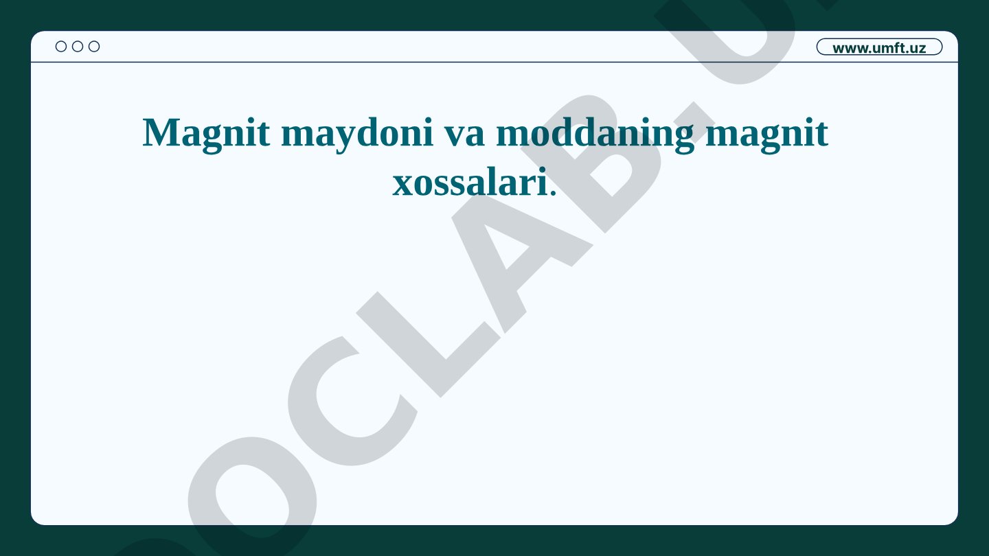 Magnit maydoni va moddaning magnit xossalari