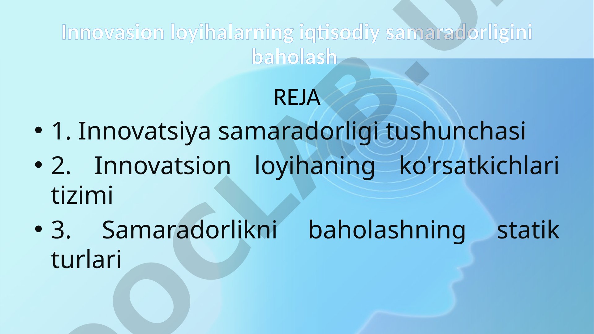 Innovasion loyihalarning iqtisodiy samaradorligini baholash