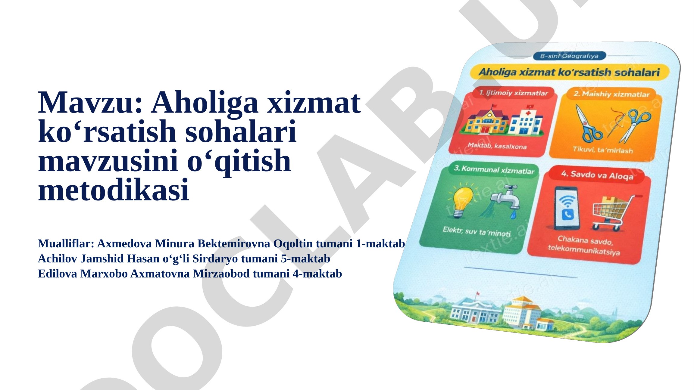 Aholiga xizmat ko‘rsatish sohalari mavzusini o‘qitish metodikasi