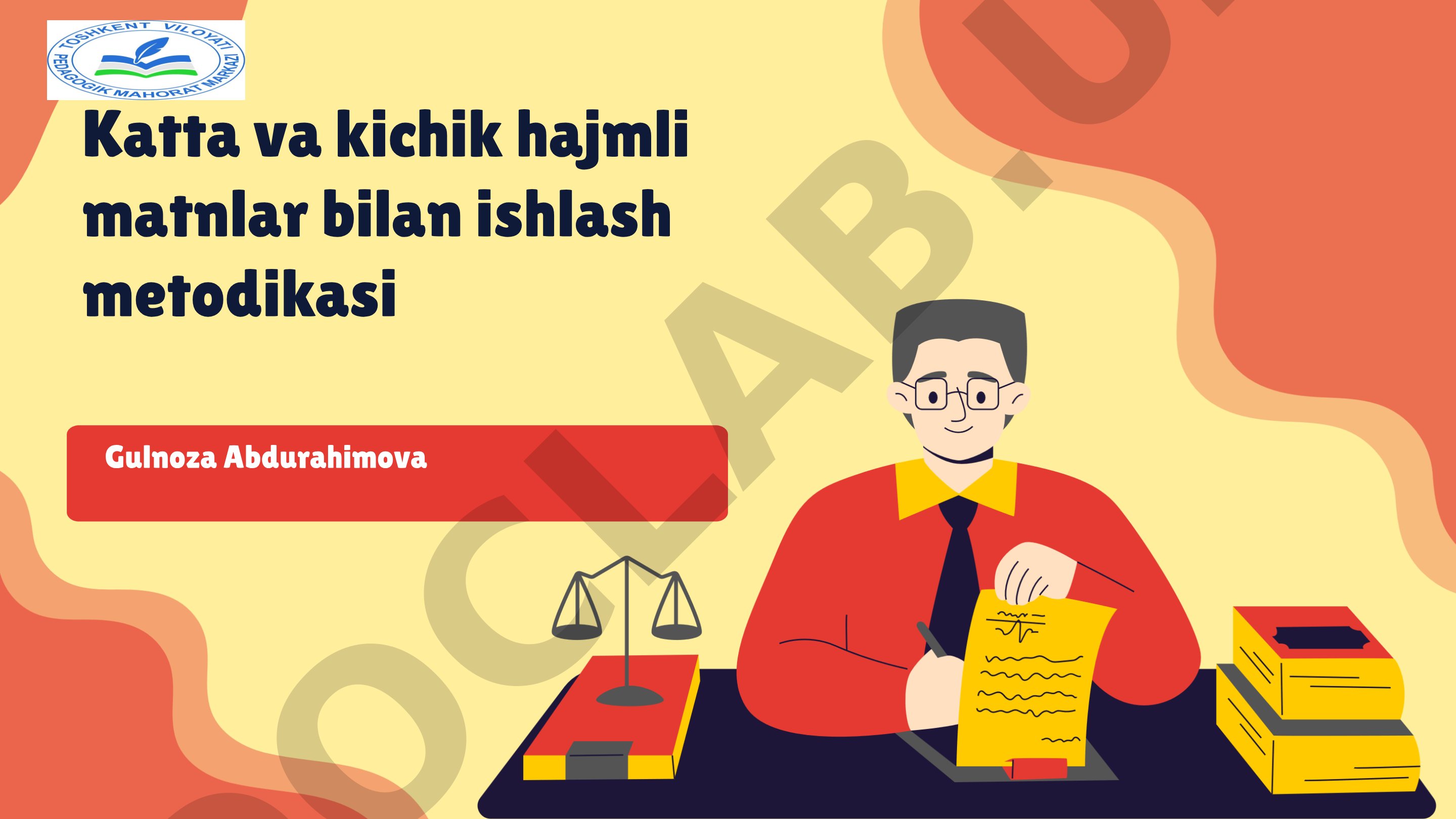 Katta va kichik hajmli matnlar bilan ishlash metodikasi