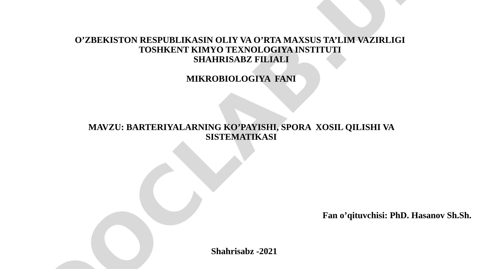 Bakteriyalarning ko'payishi, spora hosil qilishi va sistematikasi