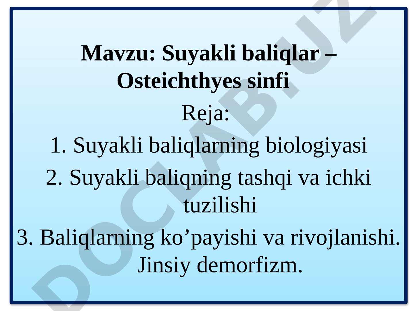 Suyakli baliqlar – Osteichthyes sinfi