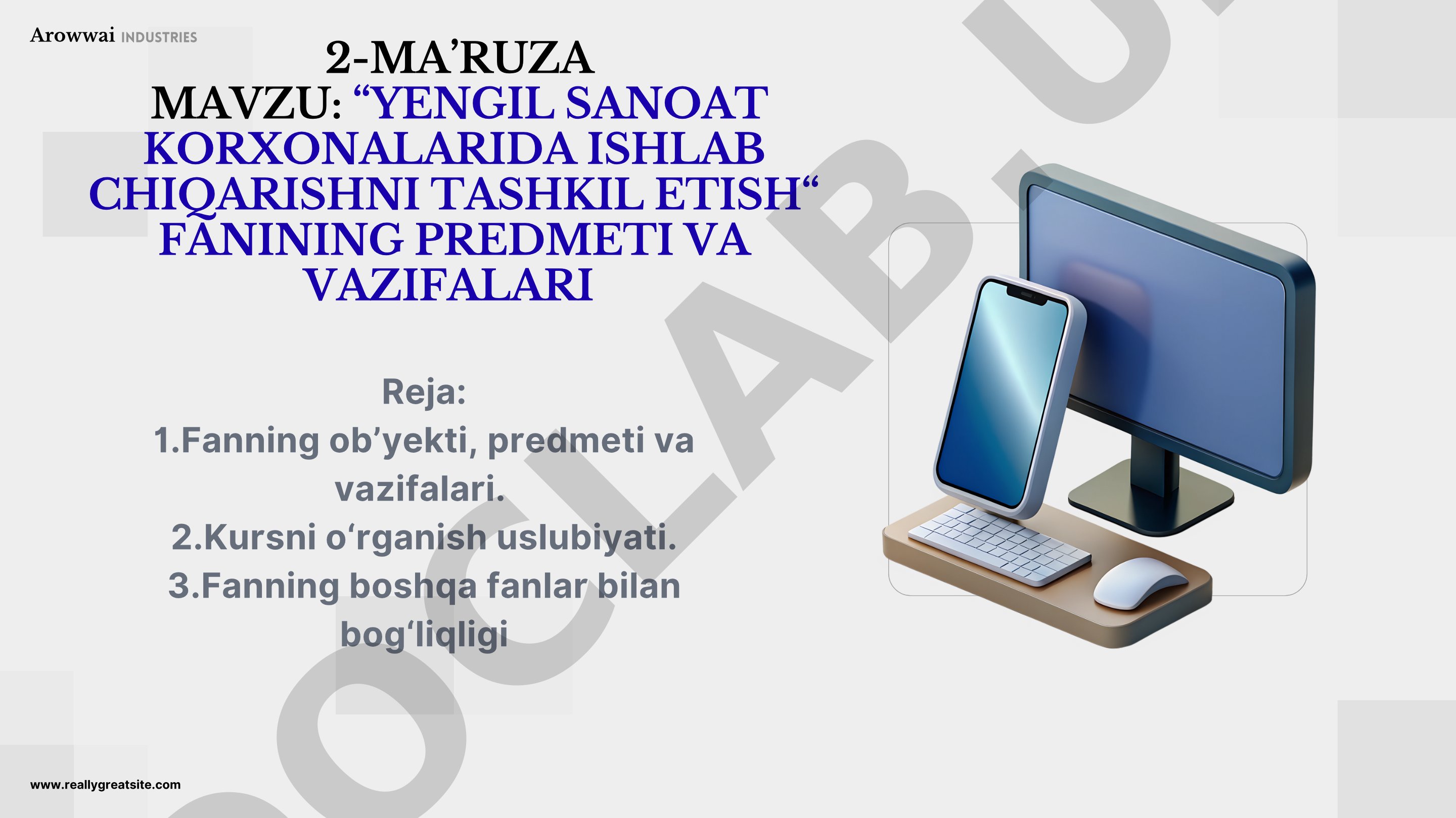 Yengil sanoat korxonalarida ishlab chiqarishni tashkil etish fanining predmeti va vazifalari