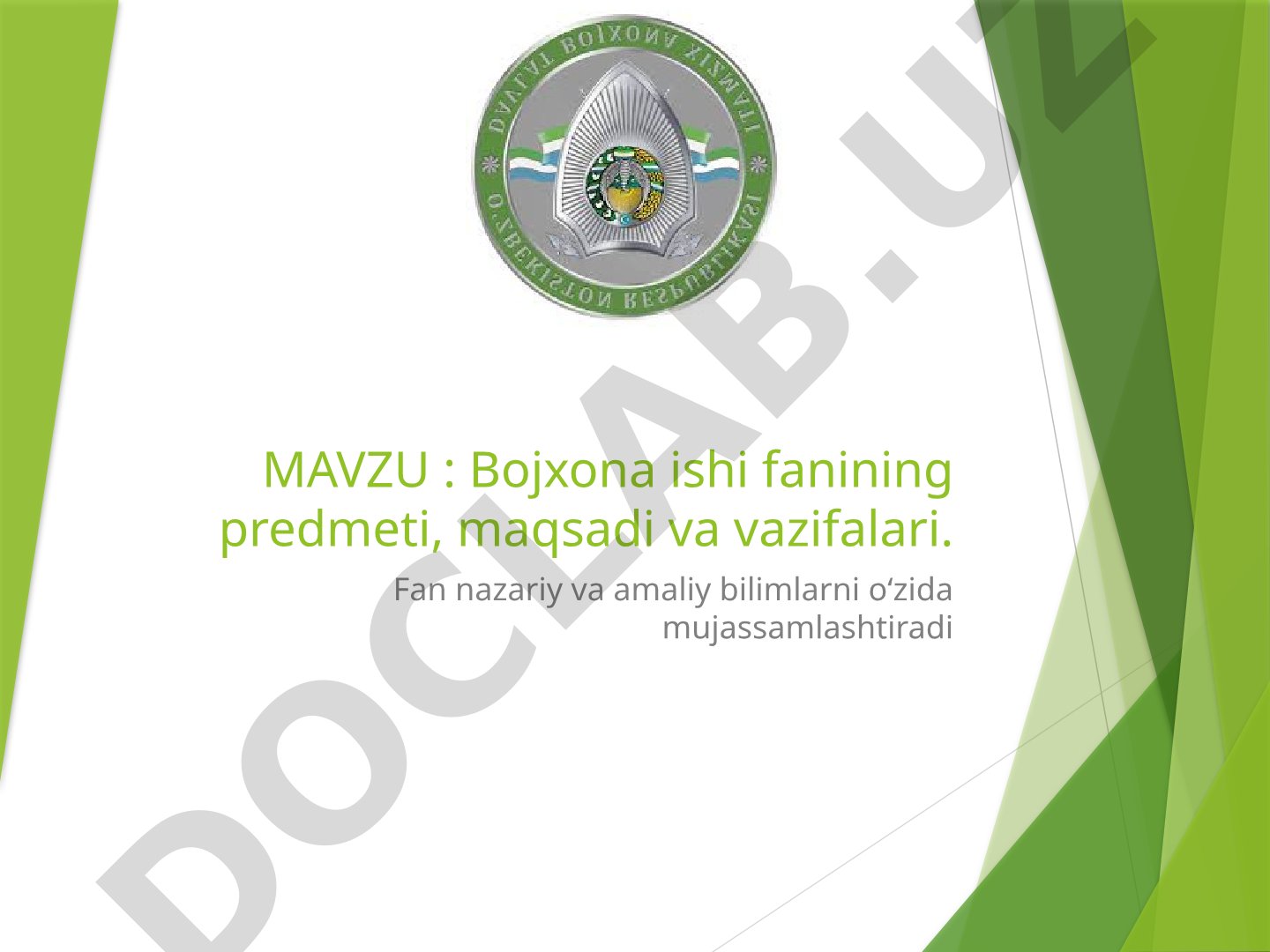 Bojxona ishi fanining predmeti, maqsadi va vazifalari