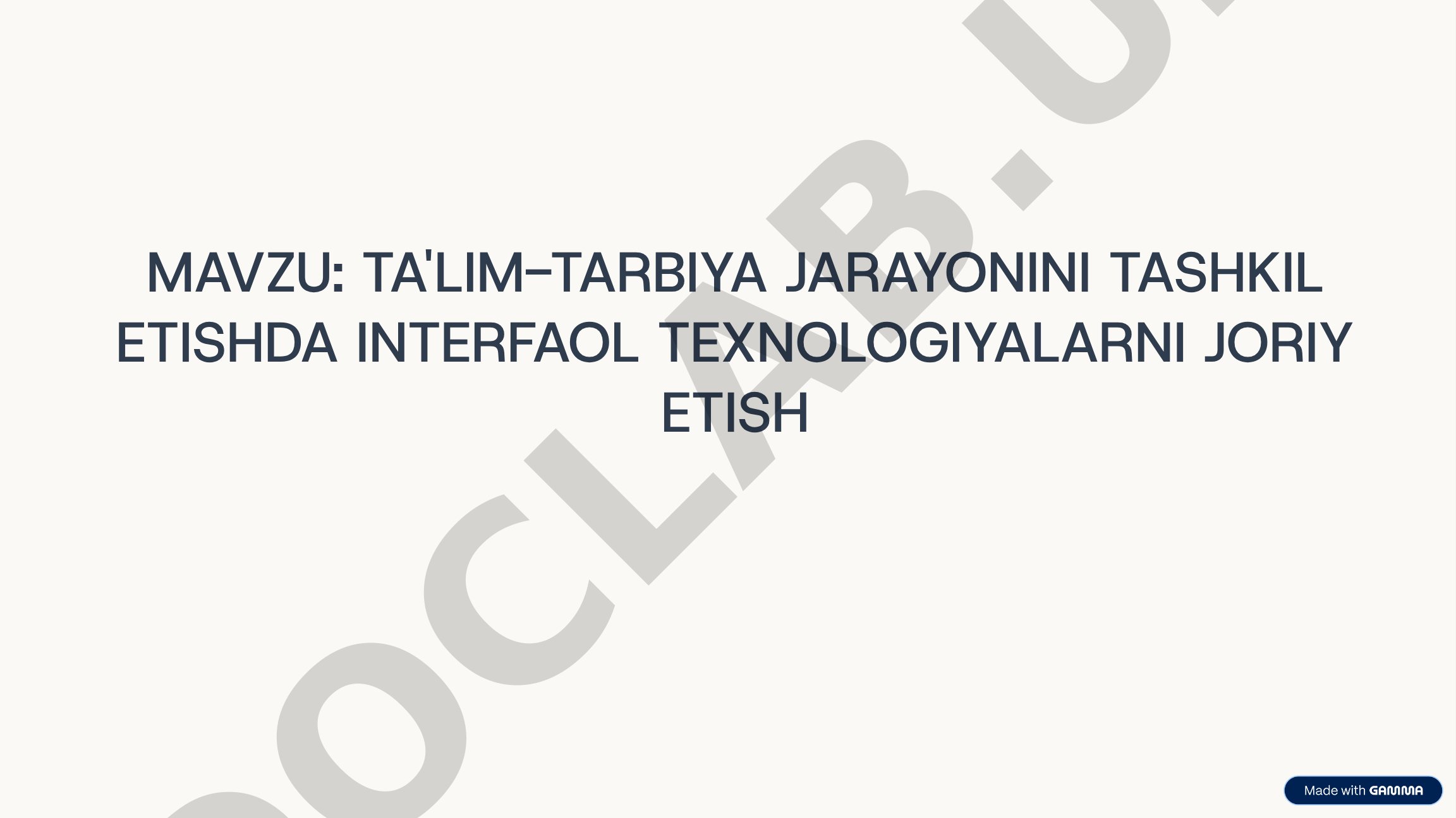 Ta'lim-tarbiya jarayonini tashkil etishda interfaol texnologiyalarni joriy etish