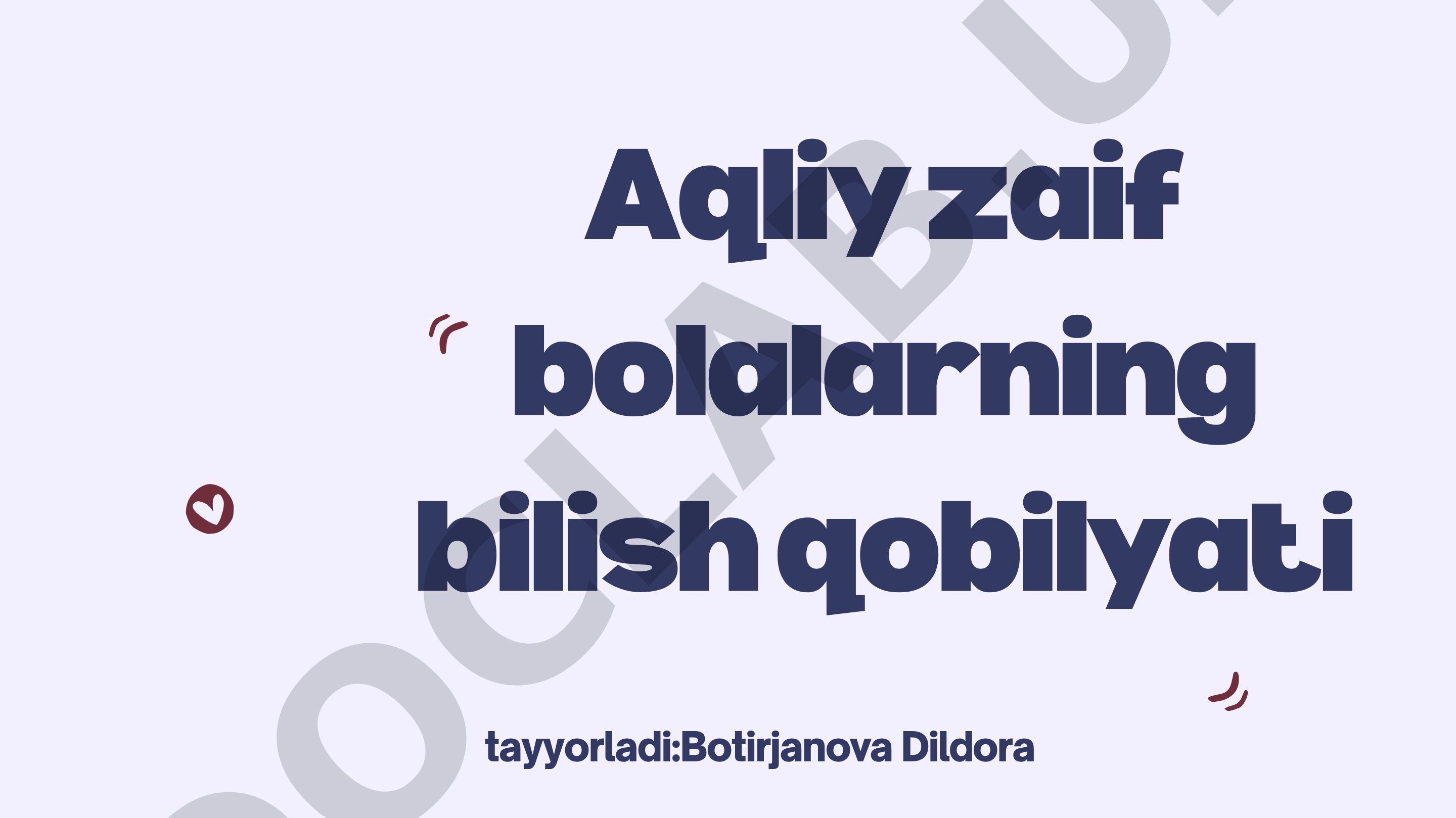 Aqliy zaif bolalarning bilish qobilyati