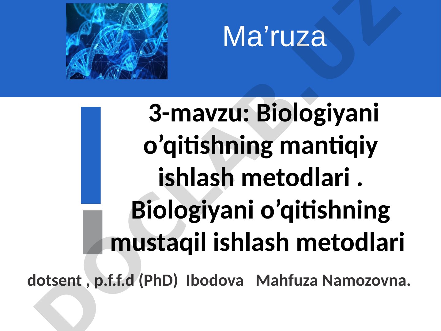 Biologiyani o'qitishning mantiqiy ishlash metodlari