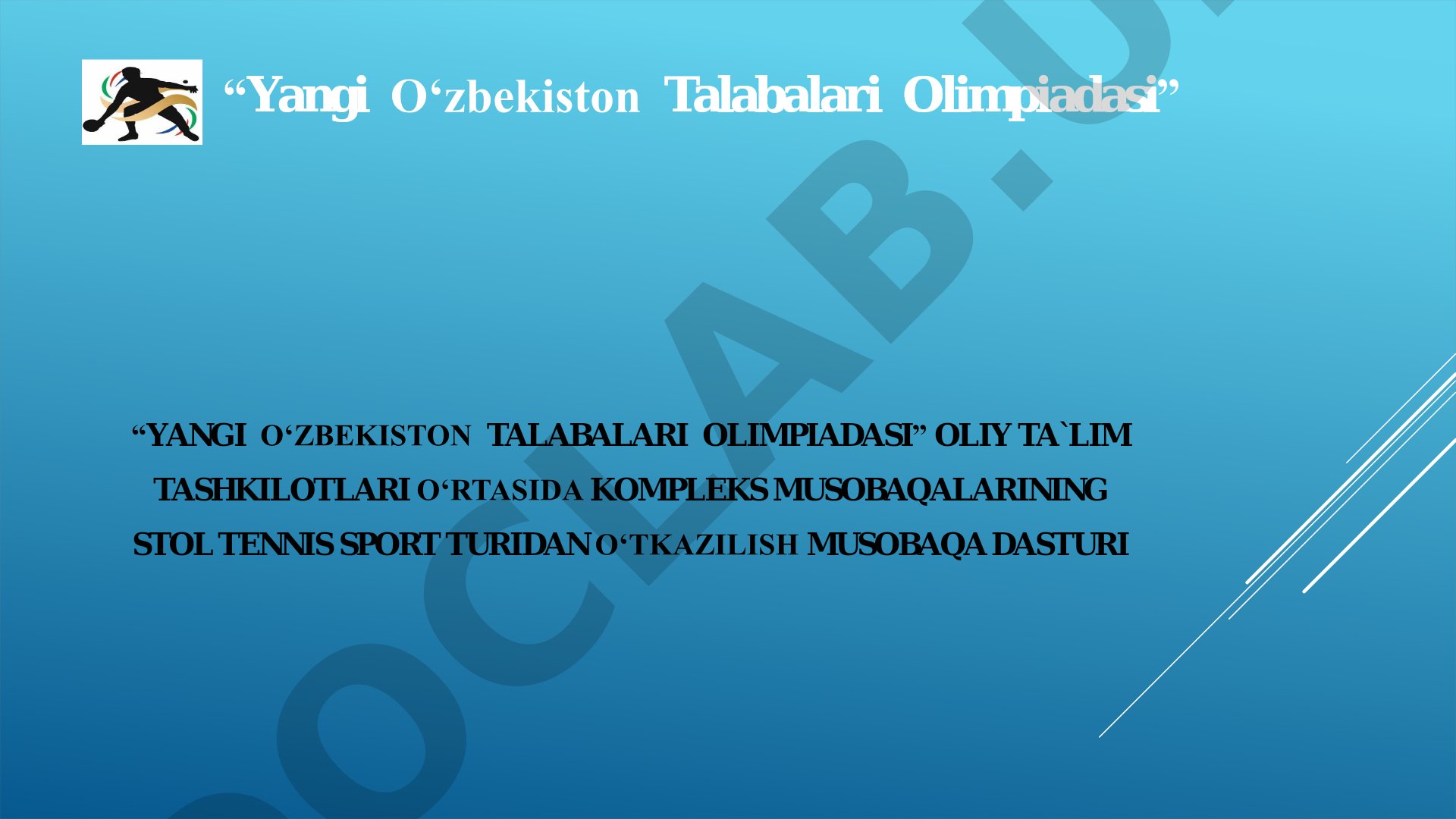 Yangi O'zbekiston talabalari olimpiadasi stol tennis musobaqa dasturi