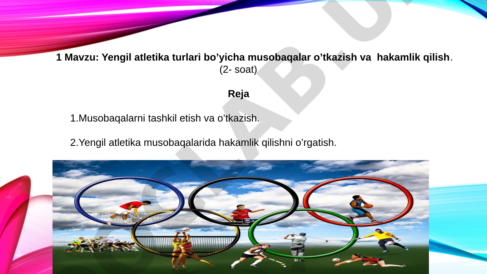 Yengil atletika turlari bo'yicha musobaqalar o'tkazish va hakamlik qilish