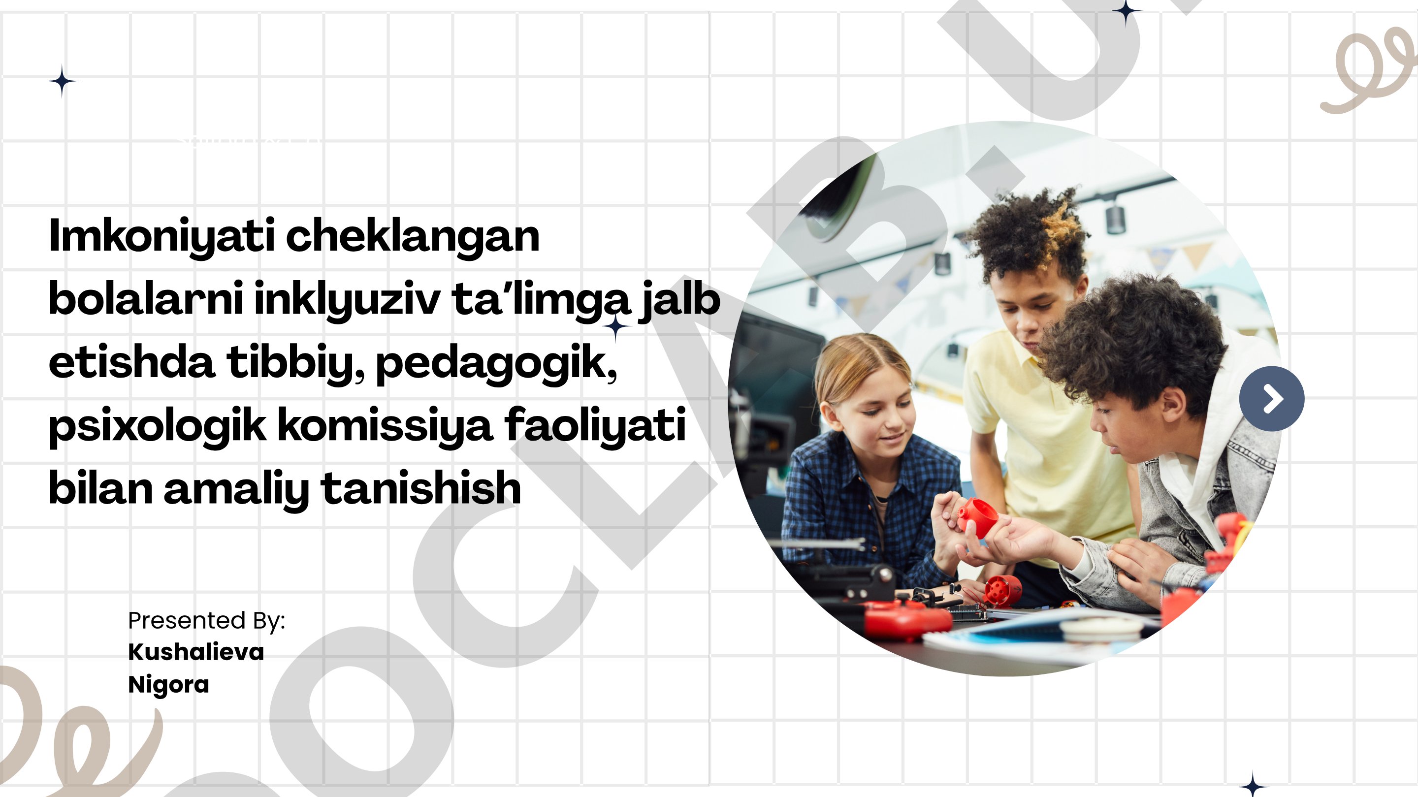 Imkoniyati cheklangan bolalarni inklyuziv taʼlimga jalb etishda tibbiy, pedagogik, psixologik komissiya faoliyati bilan amaliy tanishish