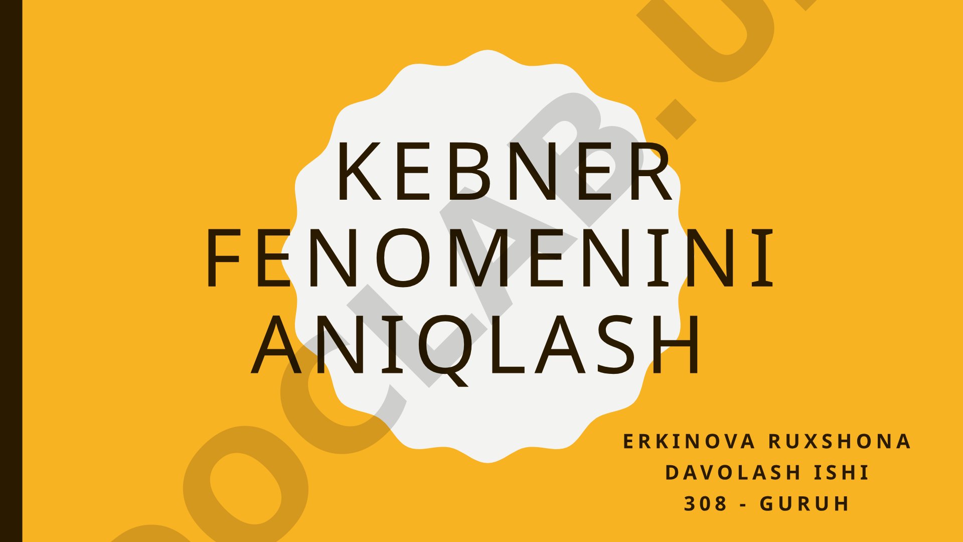 Kebner fenomenini aniqlash