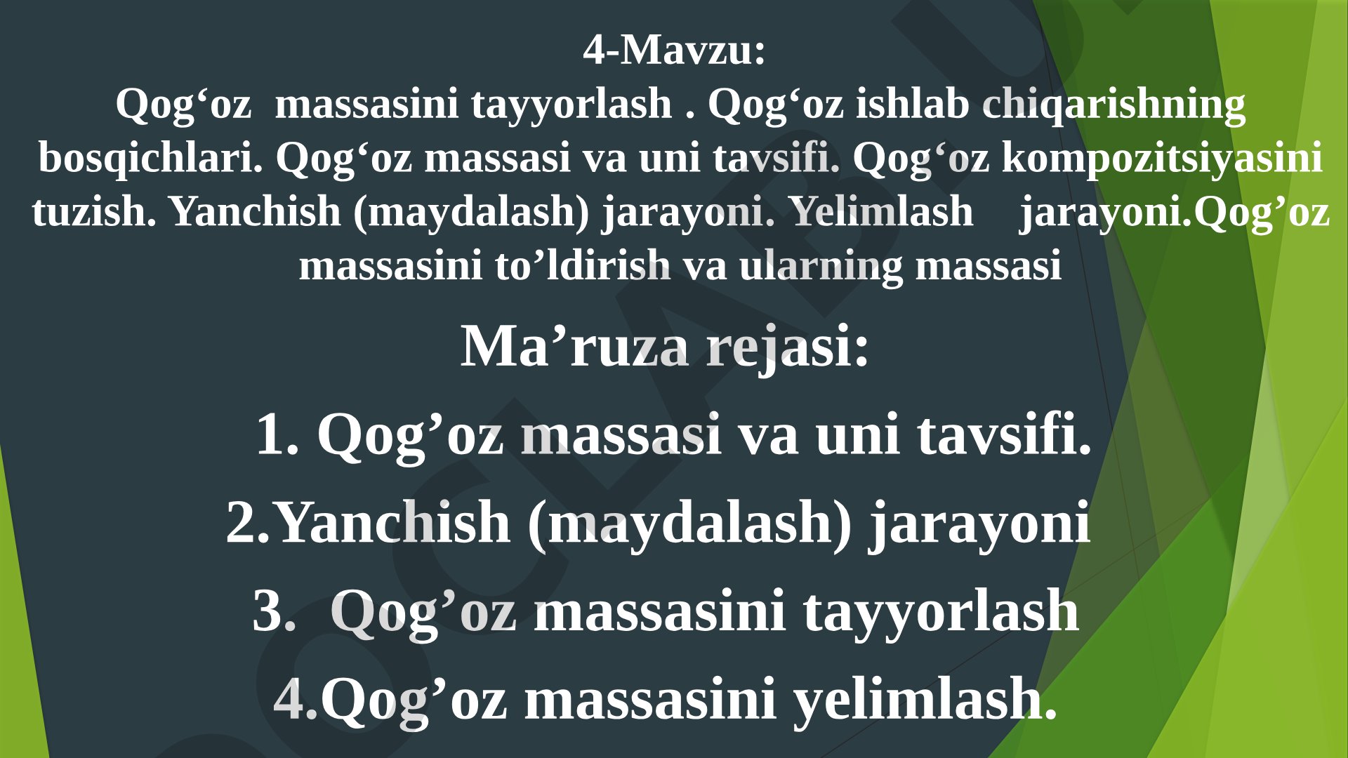 Qog'oz massasini tayyorlash va qog'oz ishlab chiqarish bosqichlari
