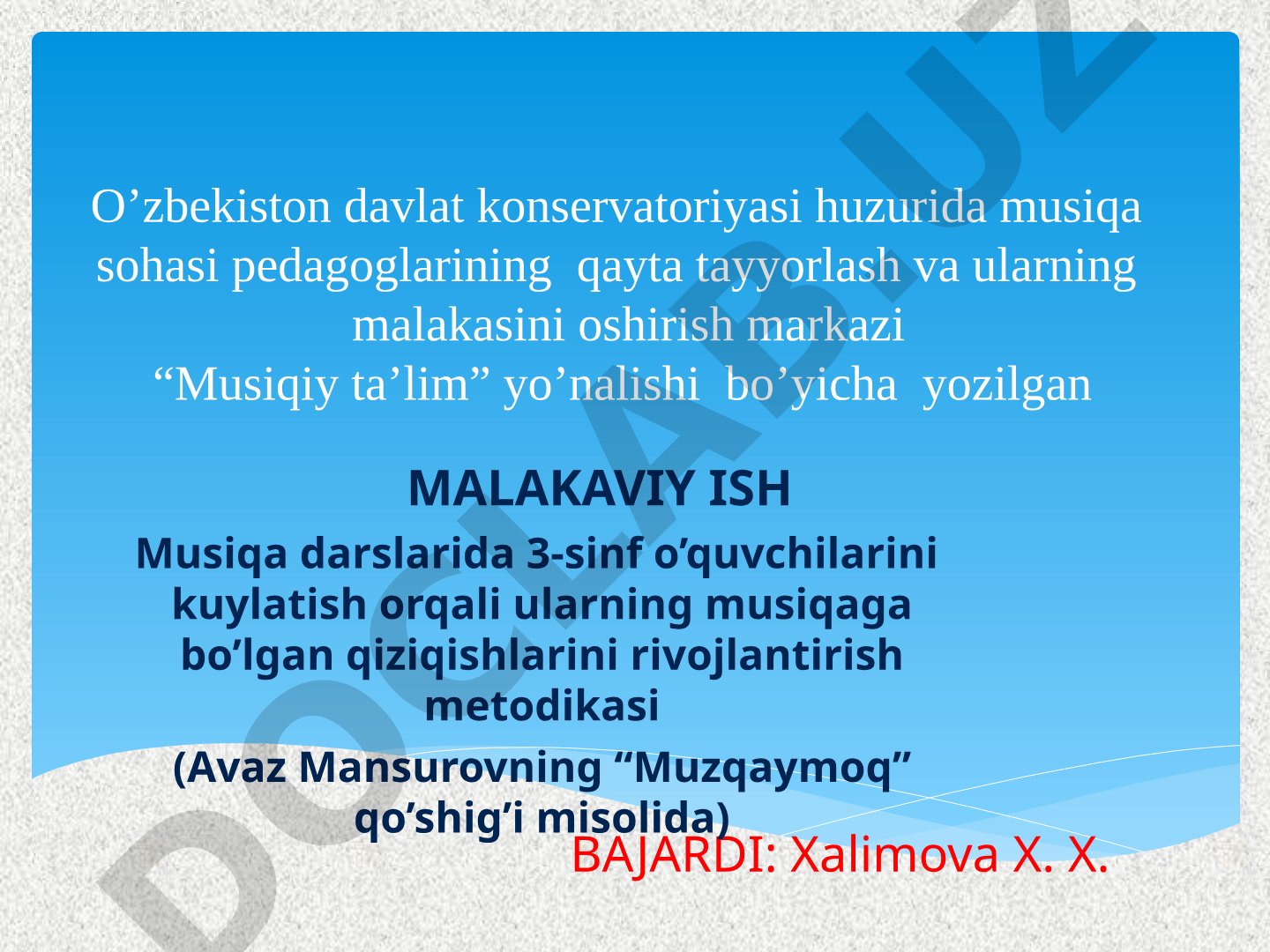 Musiqa darslarida 3-sinf o’quvchilarini kuylatish orqali musiqaga qiziqishlarini rivojlantirish metodikasi
