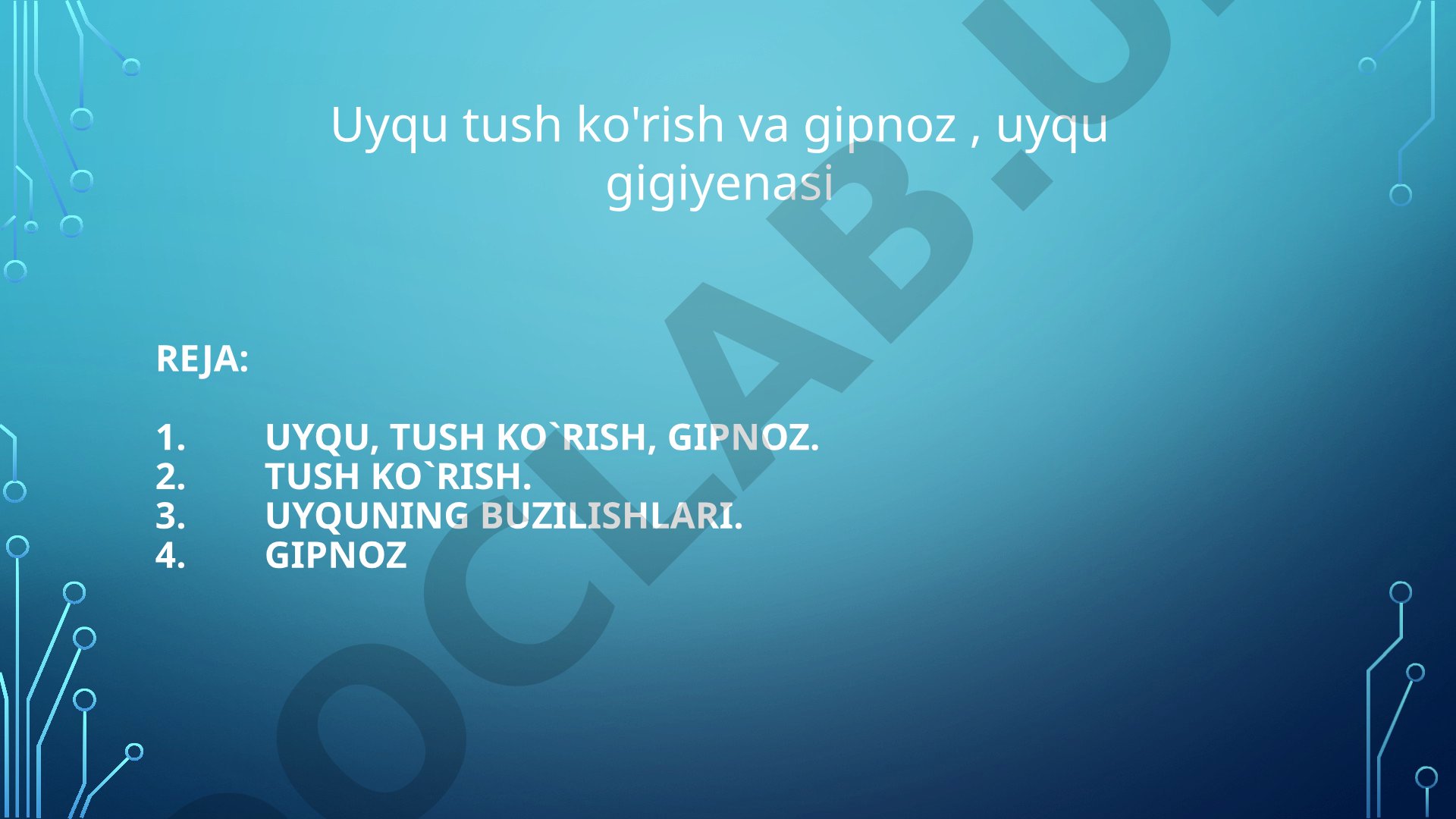 Uyqu, tush ko`rish, gipnoz