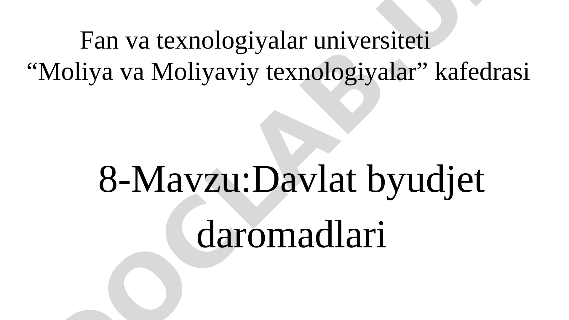 Davlat byudjeti daromadlarining tuzilishi, tarkibi va soliq tizimi haqida taqdimot