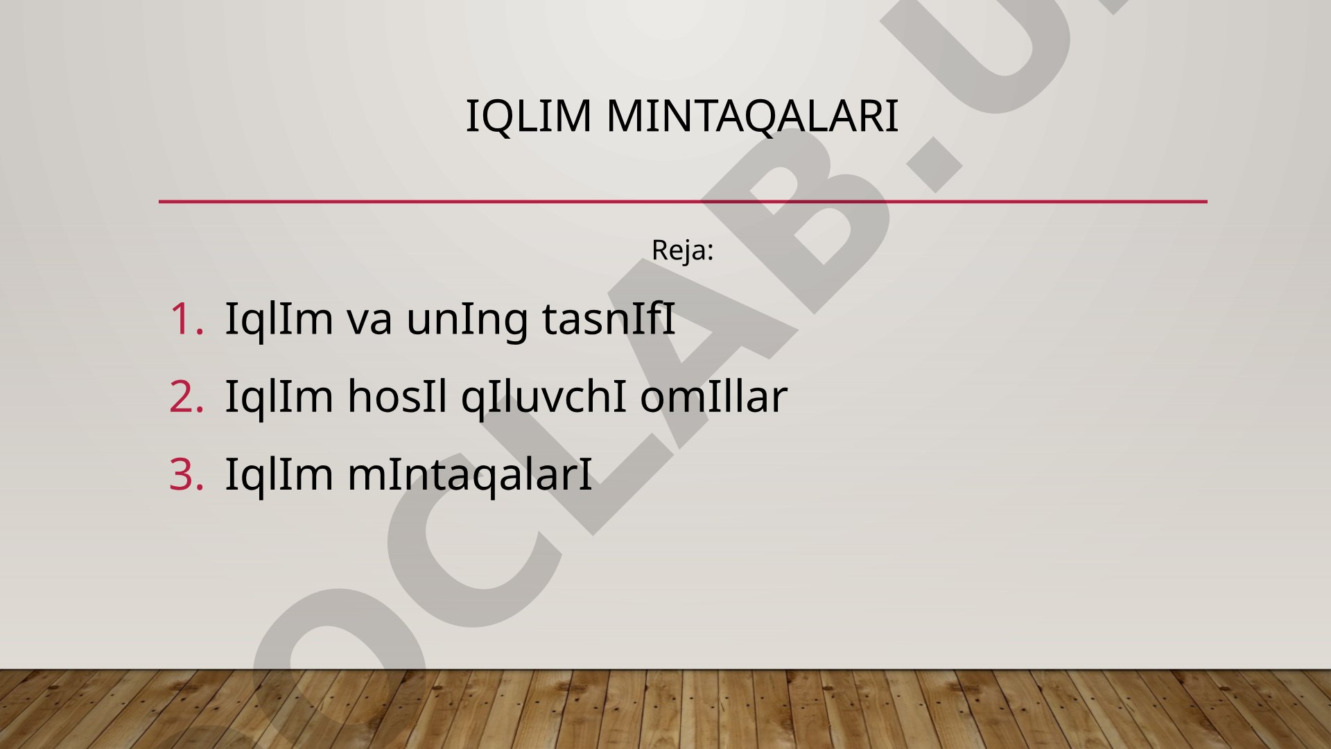 Iqlim mintaqalari tasnifi va rayonlashtirish