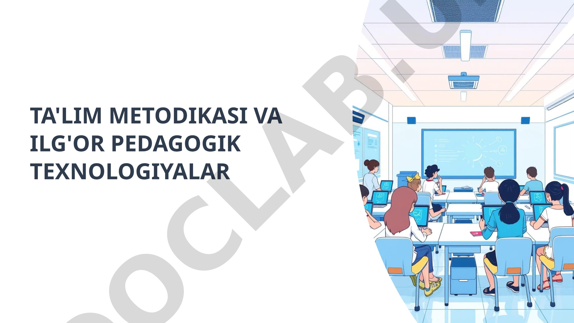 Ta'lim metodikasi va ilg'or pedagogik texnologiyalar