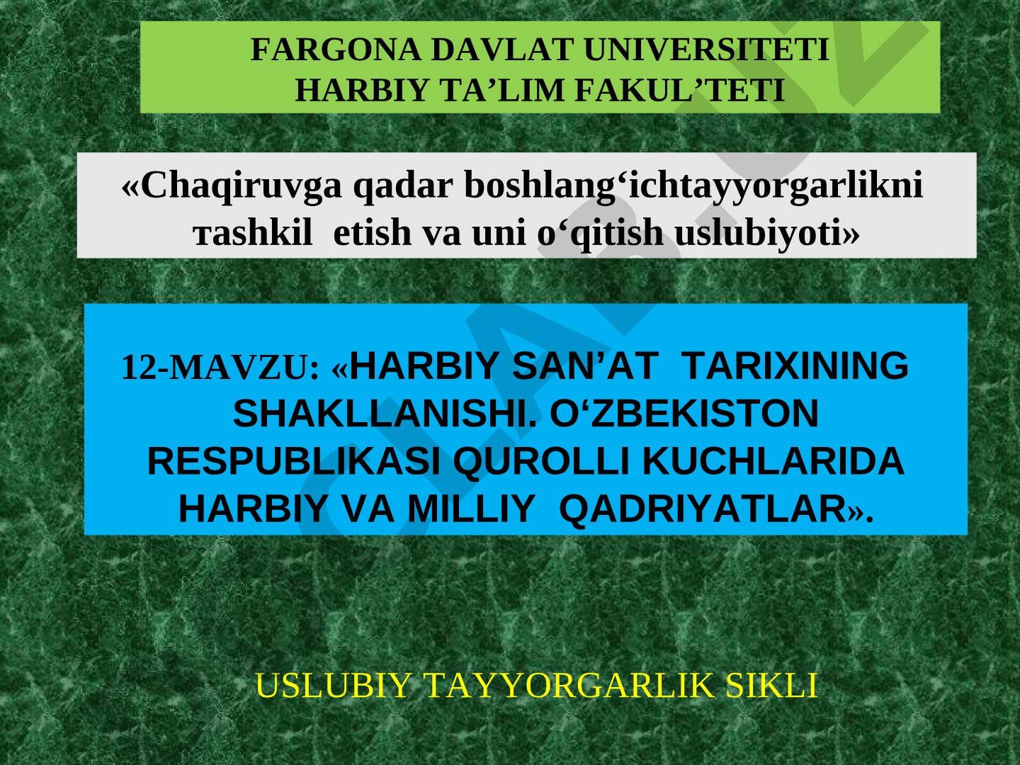 Harbiy sanʼat tarixining shakllanishi. O‘zbekiston Respublikasi Qurolli Kuchlarida harbiy va milliy qadriyatlar