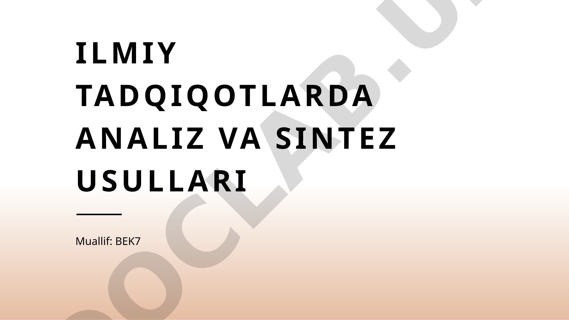 Ilmiy tadqiqotlarda analiz va sintez usullari