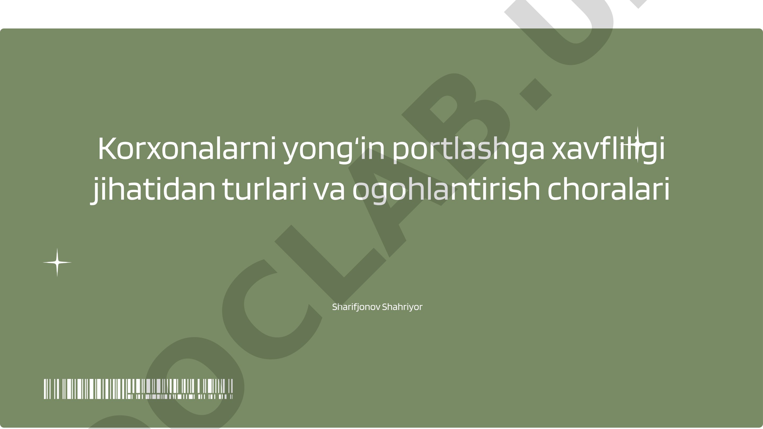 Korxonalarni yongʻin portlashga xavfliligi jihatidan turlari va ogohlantirish choralari